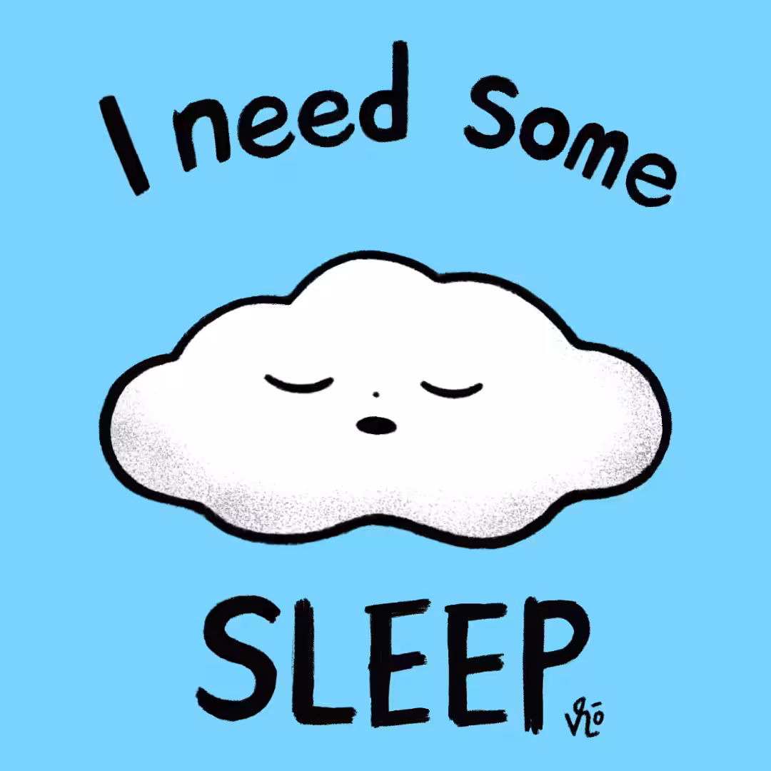 I need some sleep