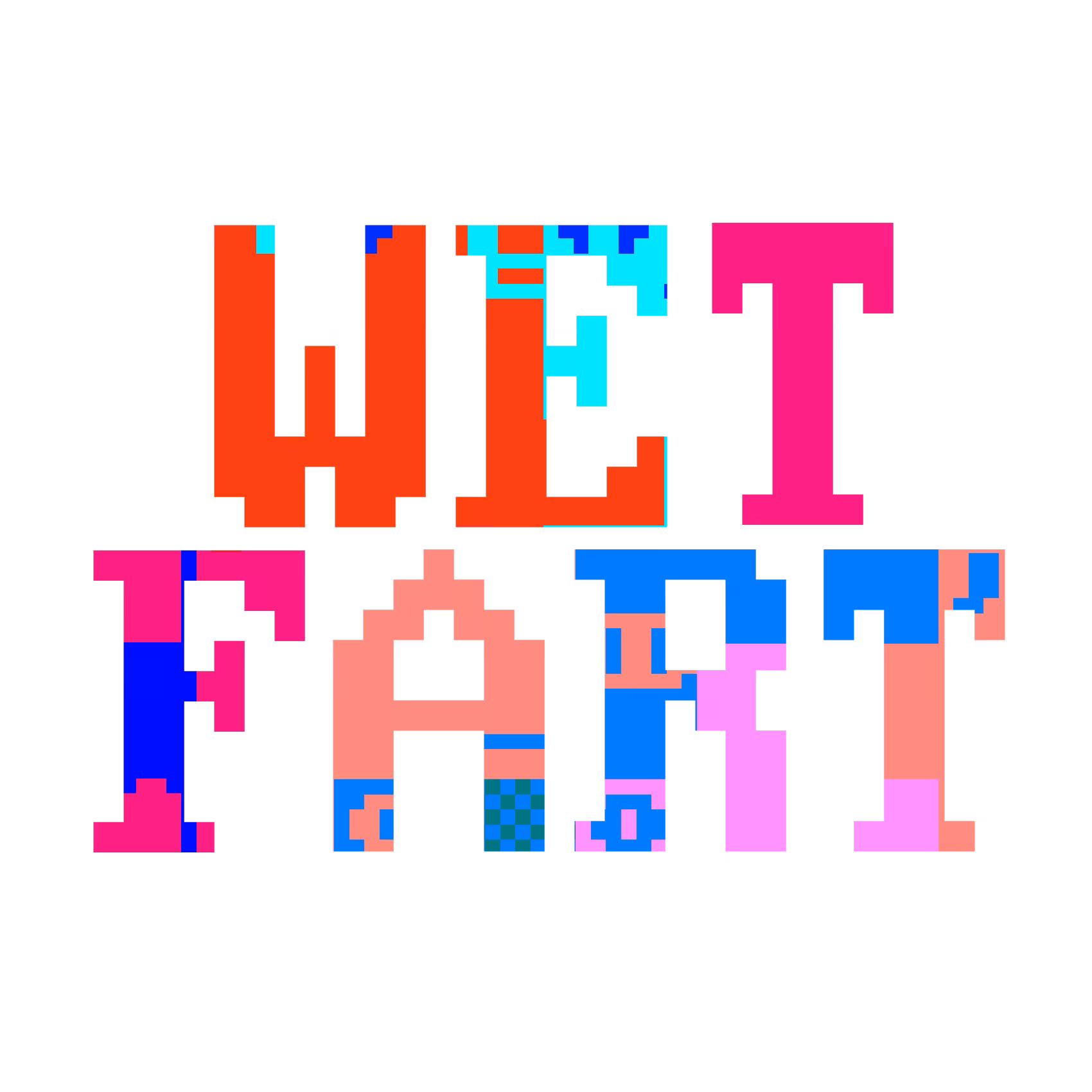 WET FART