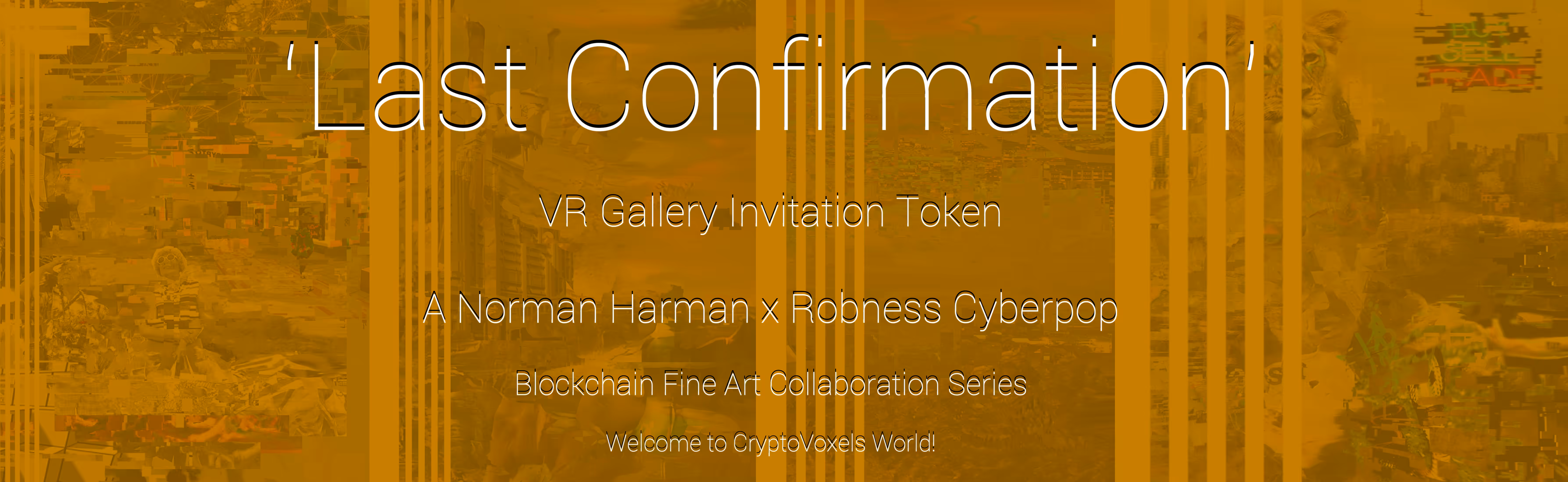 Last Confirmation VR Art Gallery Token Invitation