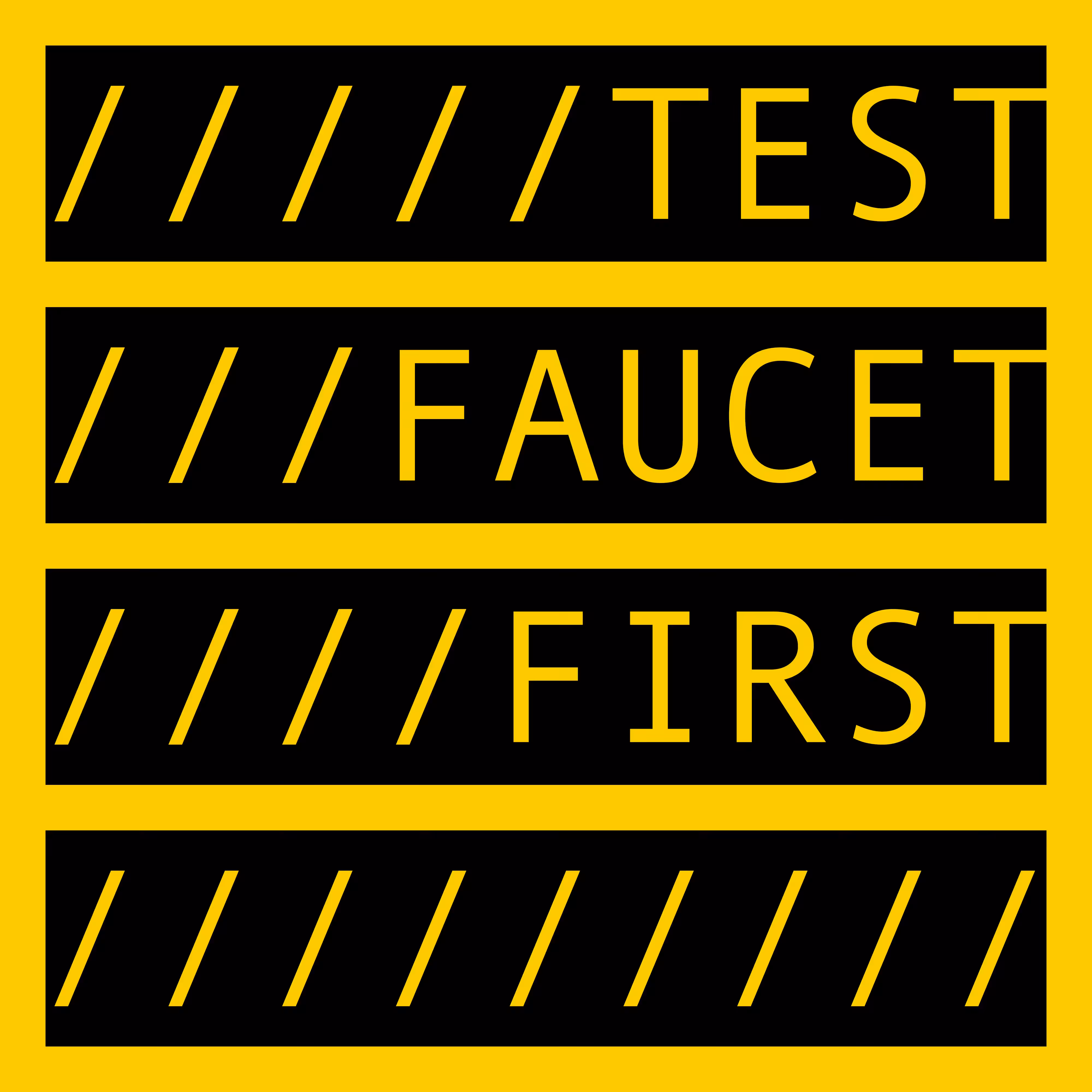 TEST FAUCET FIRST