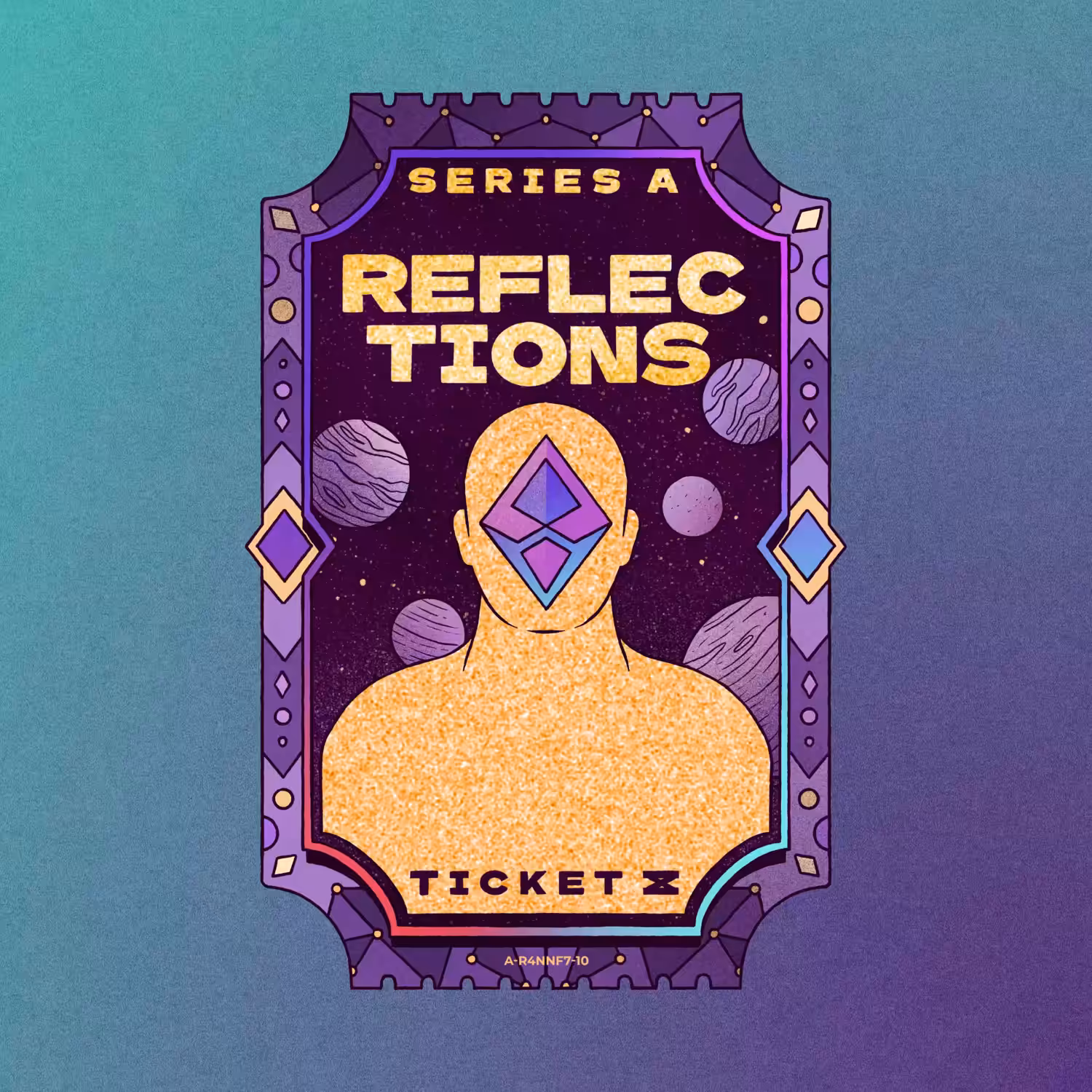 REFLECTIONS Ticket A-X