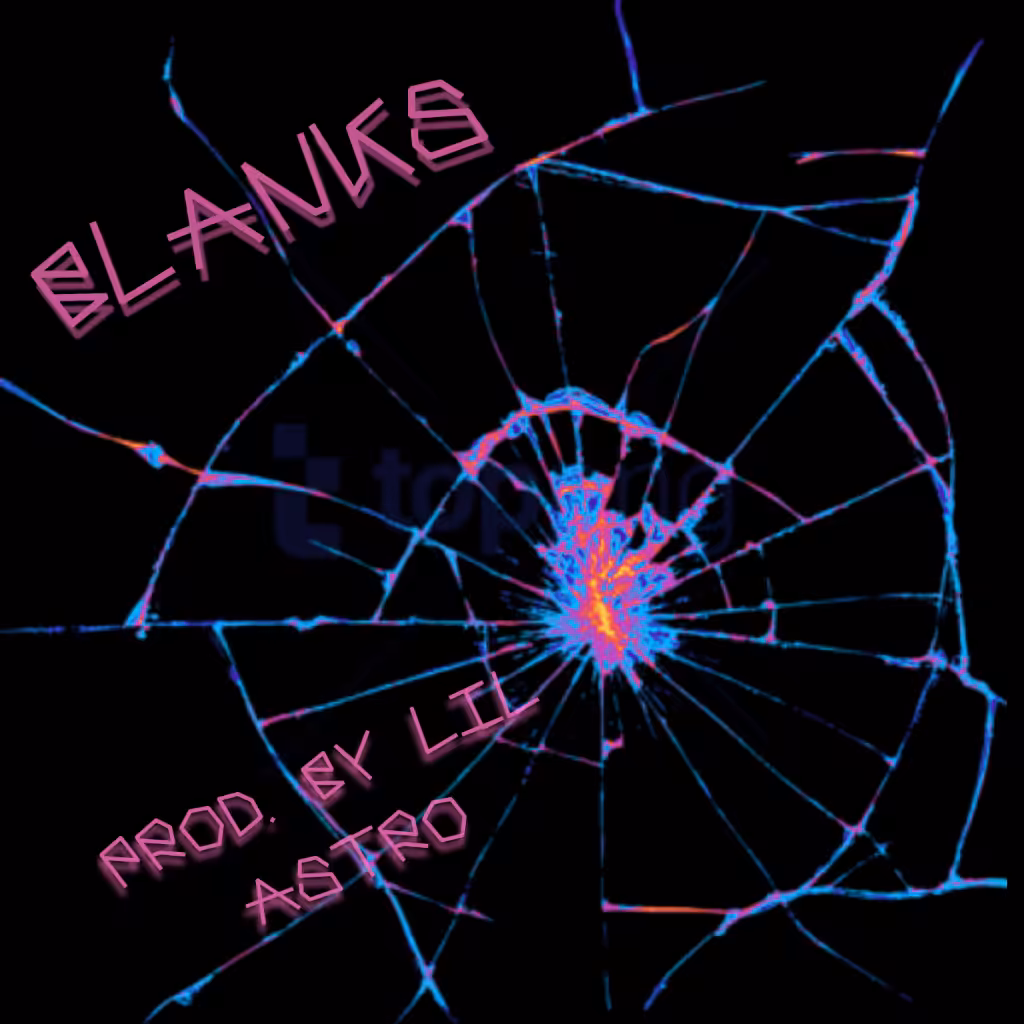 Blanks (Prod. by Lil Astro)