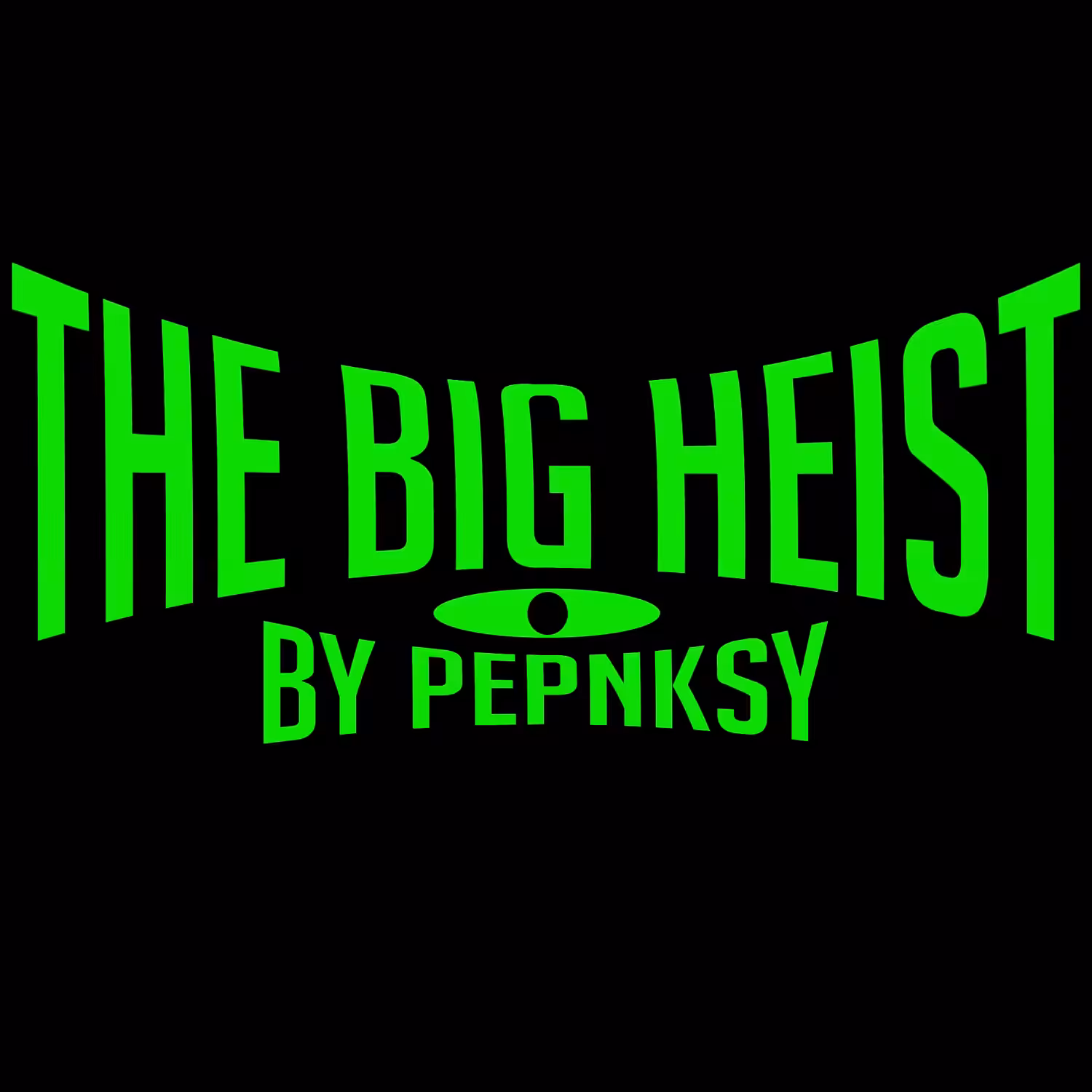 The Big Heist