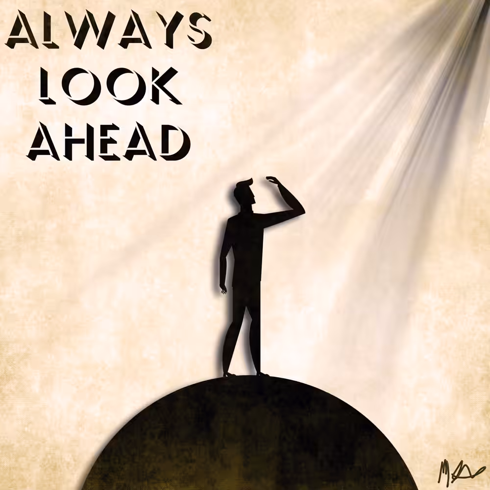 Always Look Ahead