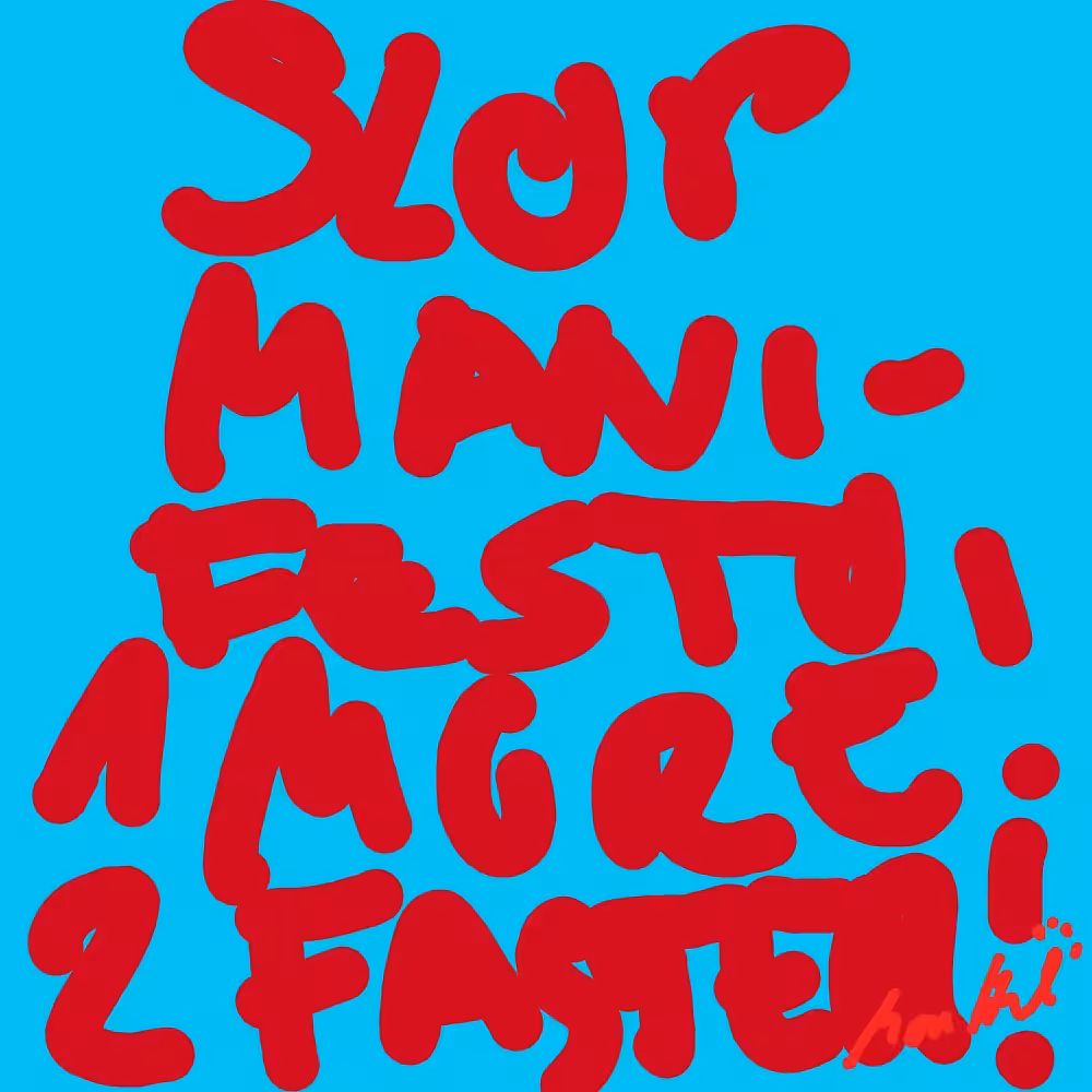 SLOP MANIFESTO 