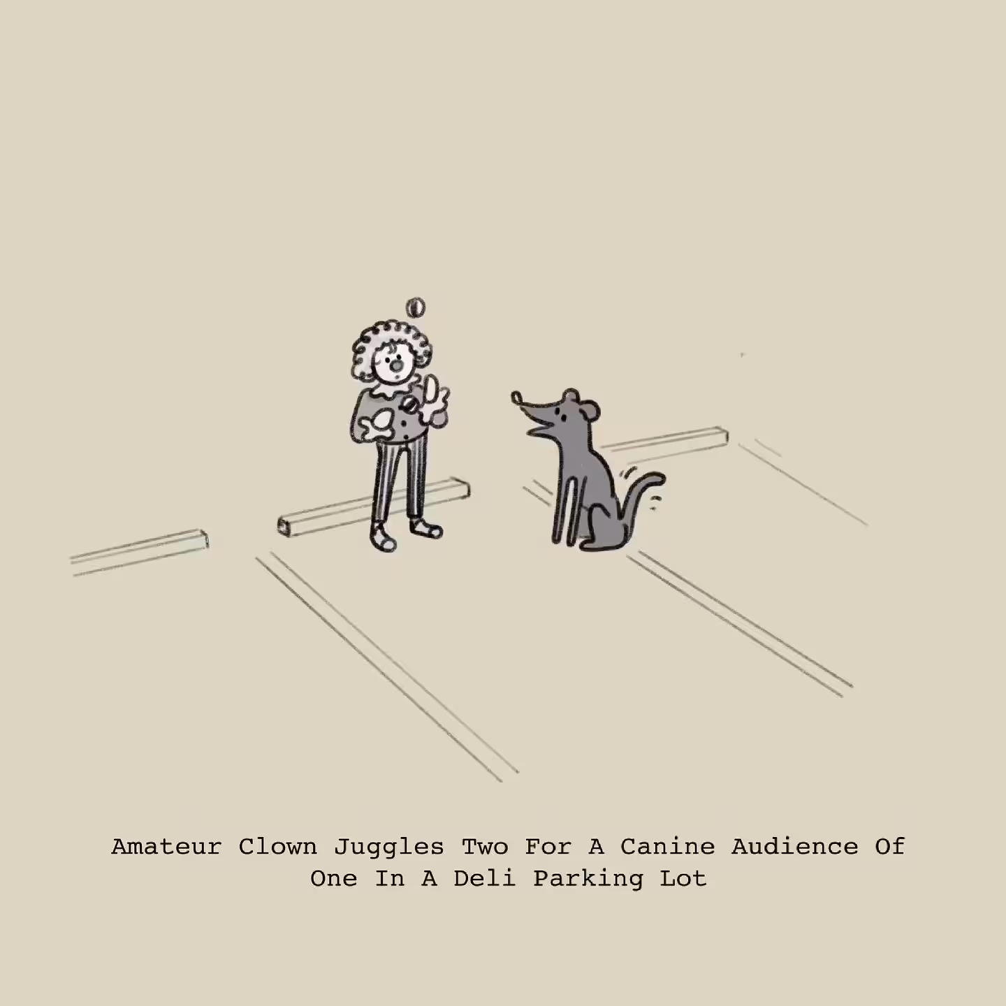 Amateur Clown Juggles Two For A Canine Audience Of One In A Deli Parking Lot