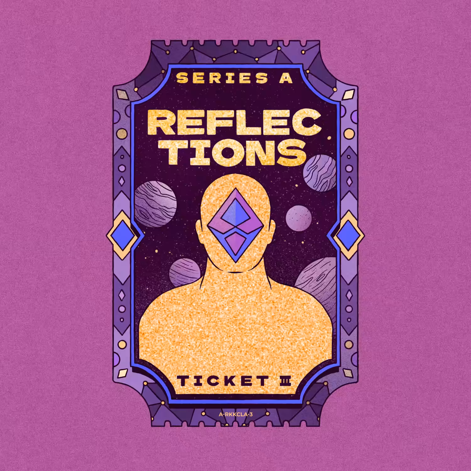 REFLECTIONS Ticket A-III