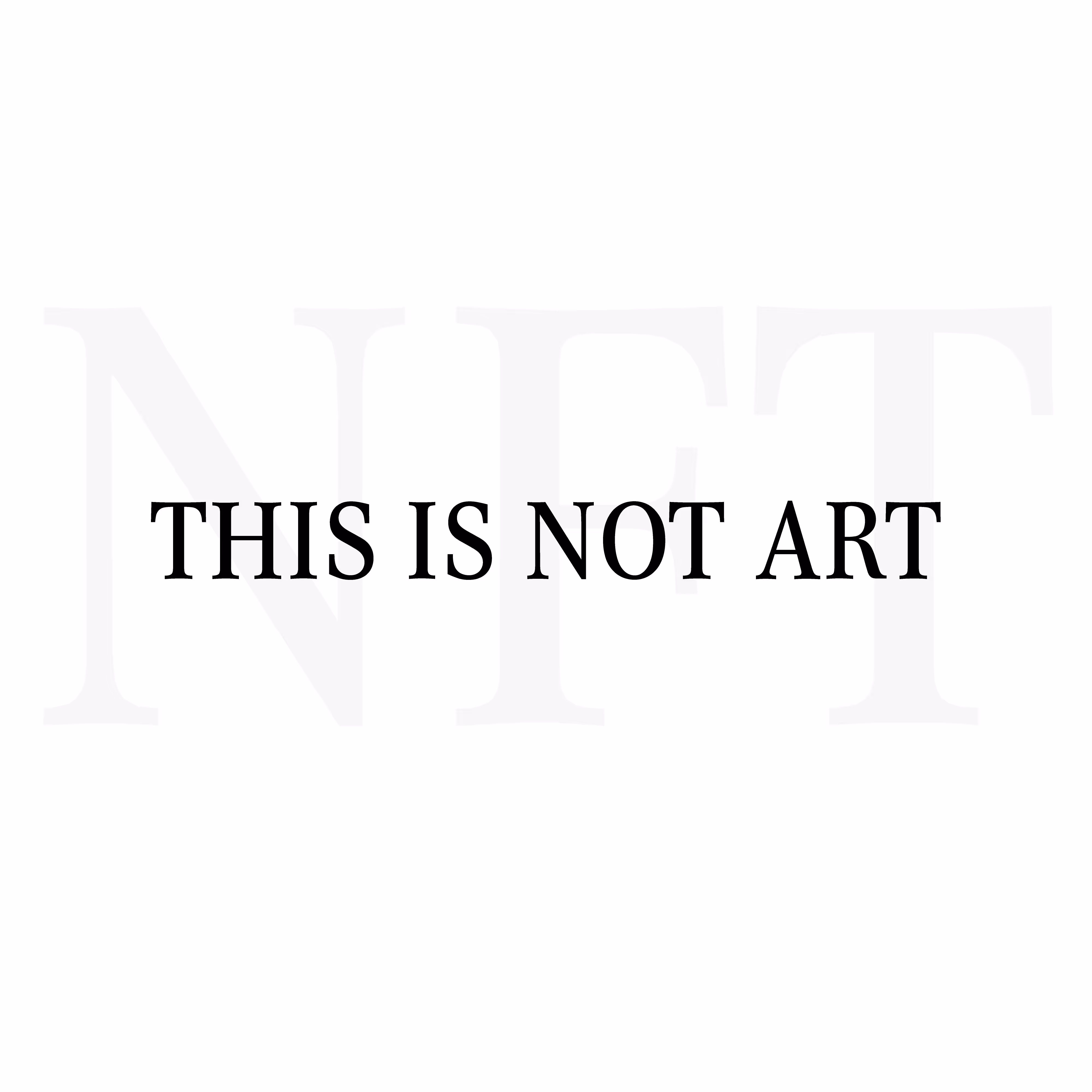 THIS IS NOT ART #1