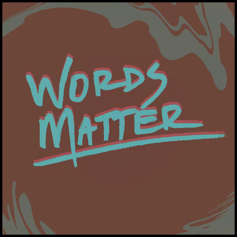 words matter #4