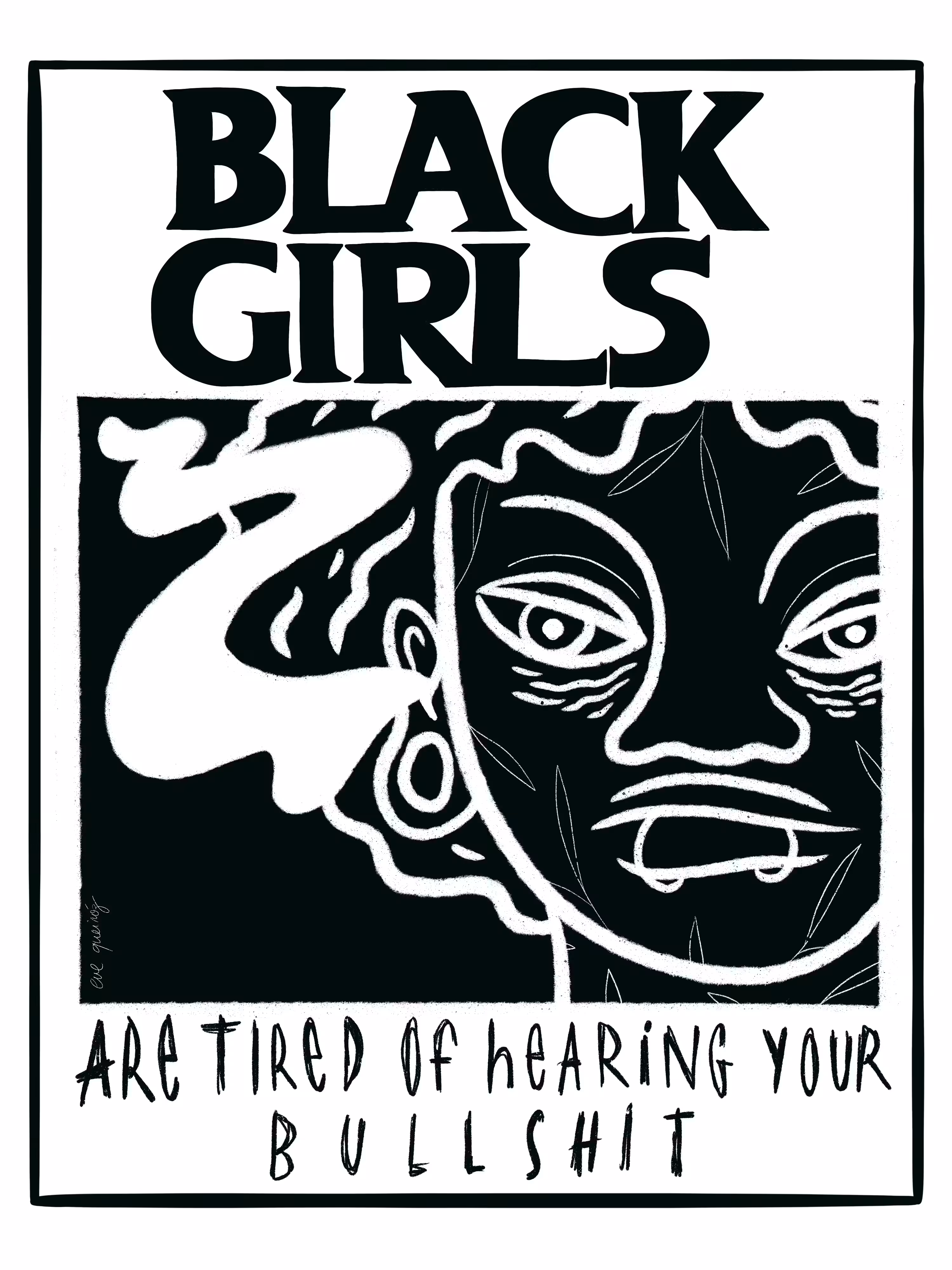 Black Girls Are Tired Of Hearing Your Bullshit
