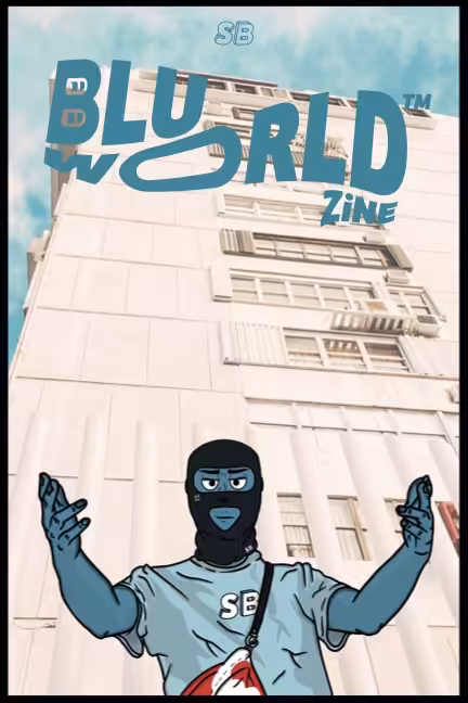 BLUWORLD™ Zine #1