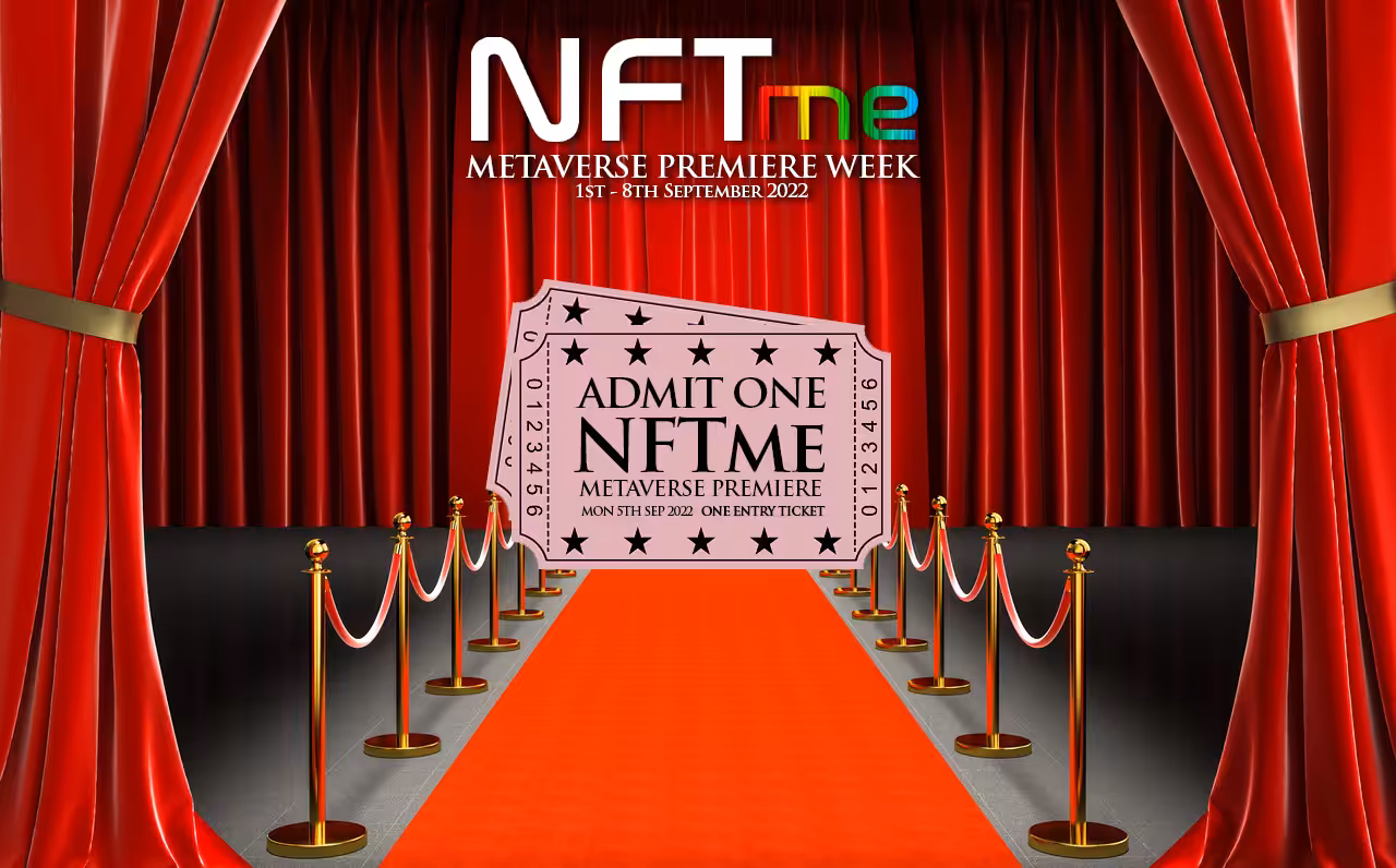 NFTme Metaverse Premiere Ticket - General Admission (5th Sept 22)