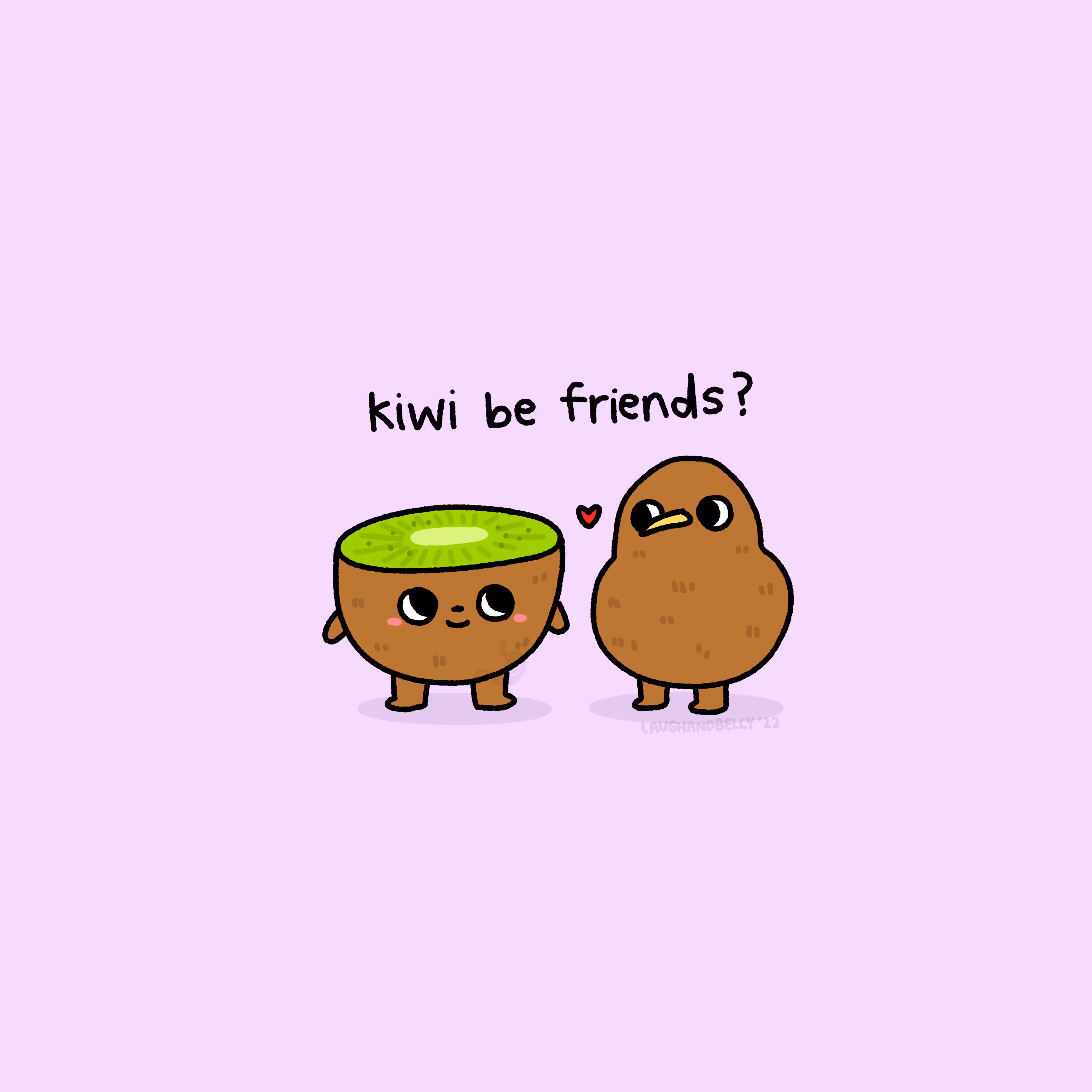 Kiwi Be Friends? by Laugh And Belly