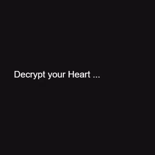 Decrypt your Heart 
...
