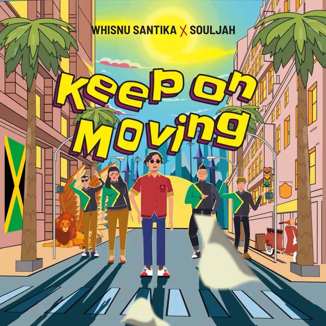 Whisnu Santika X Souljah - Keep On Moving