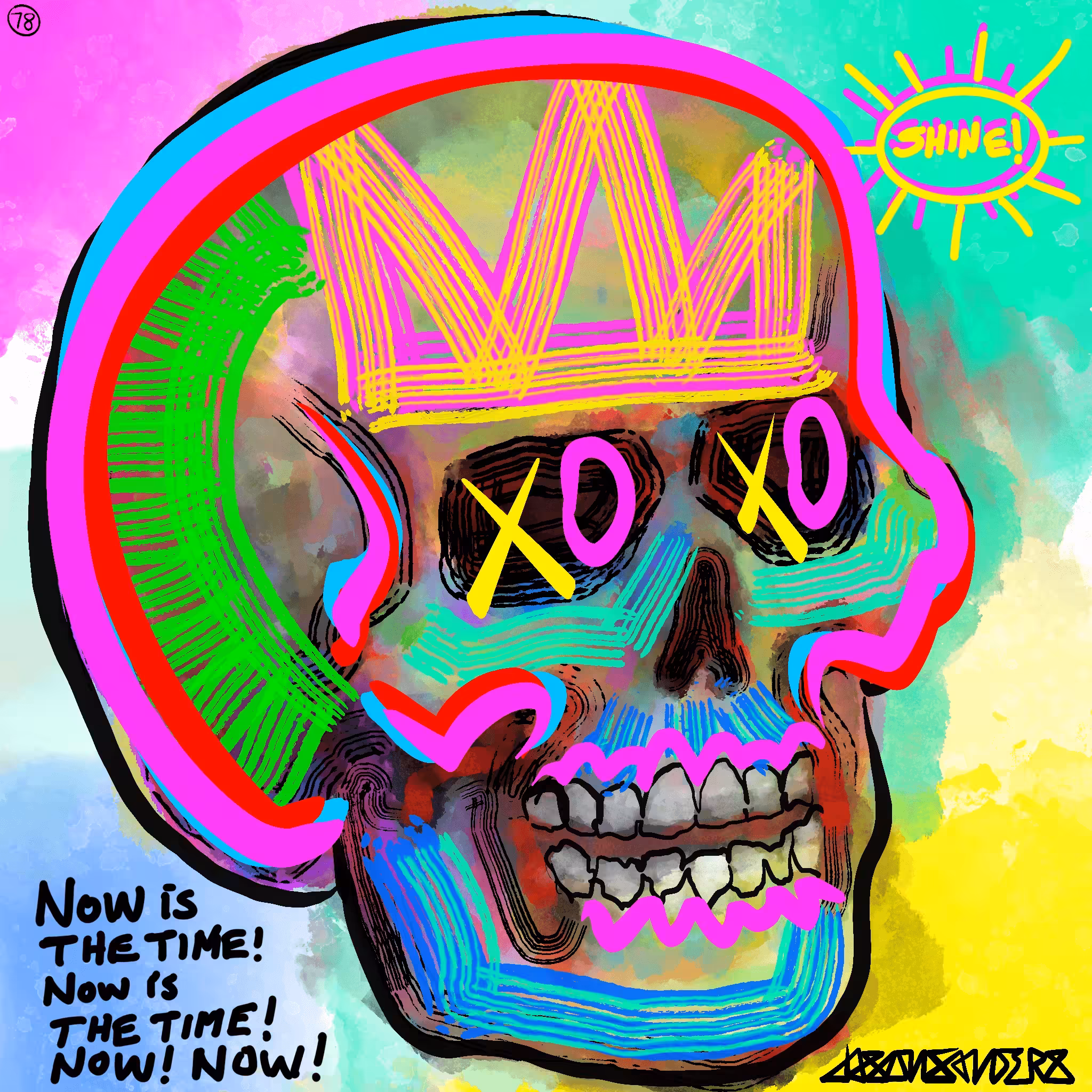 DrainedEye Skull #78: 'NOW IS THE TIME TO SHINE!'