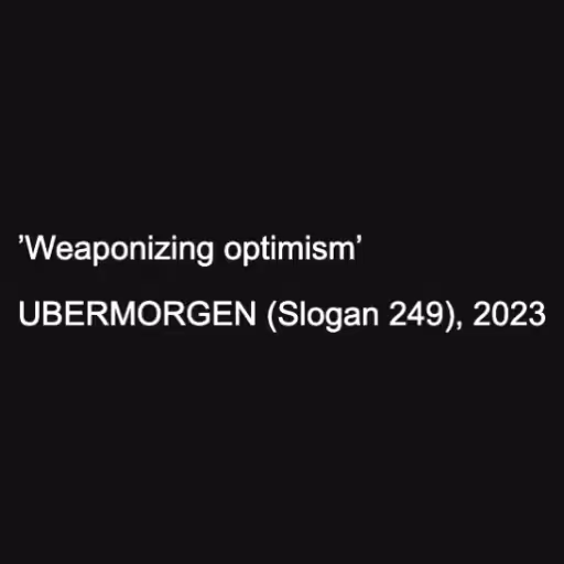 ’Weaponizing optimis...