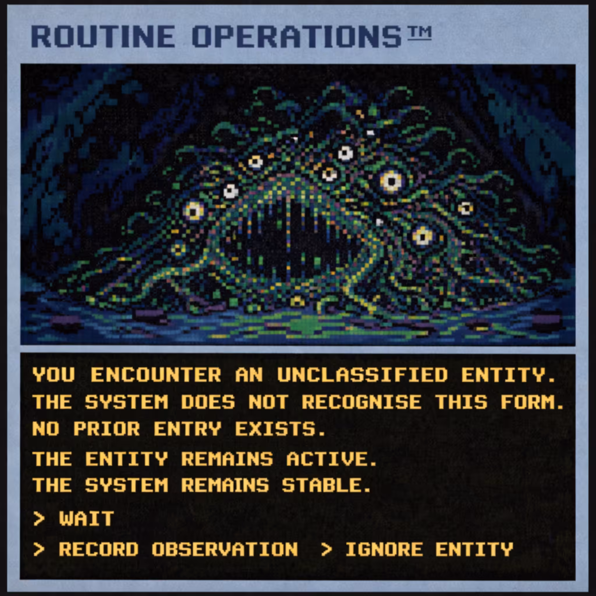 Routine Operations™ – Screenshot Ø (Unclassified Entity)