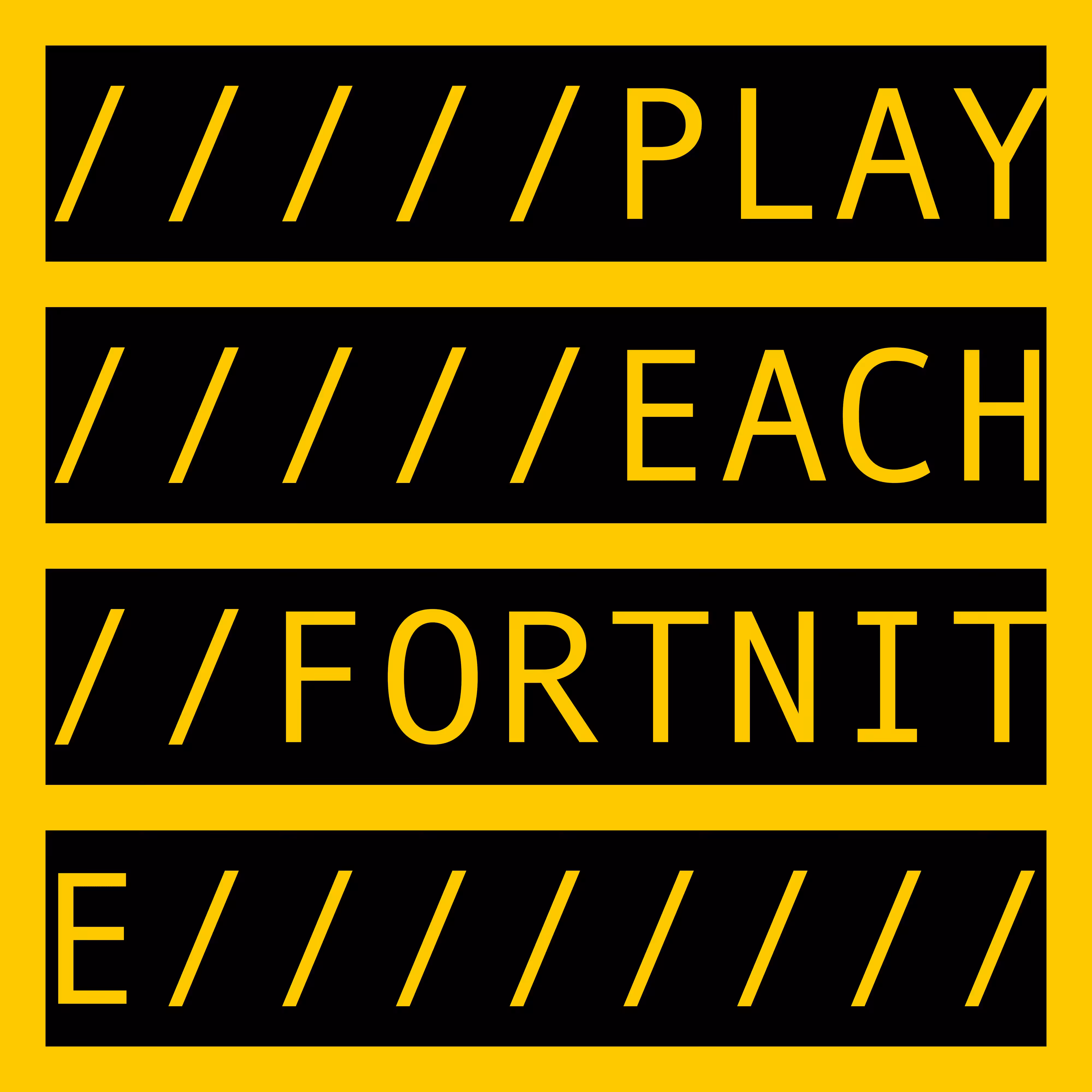 PLAY EACH FORTNITE