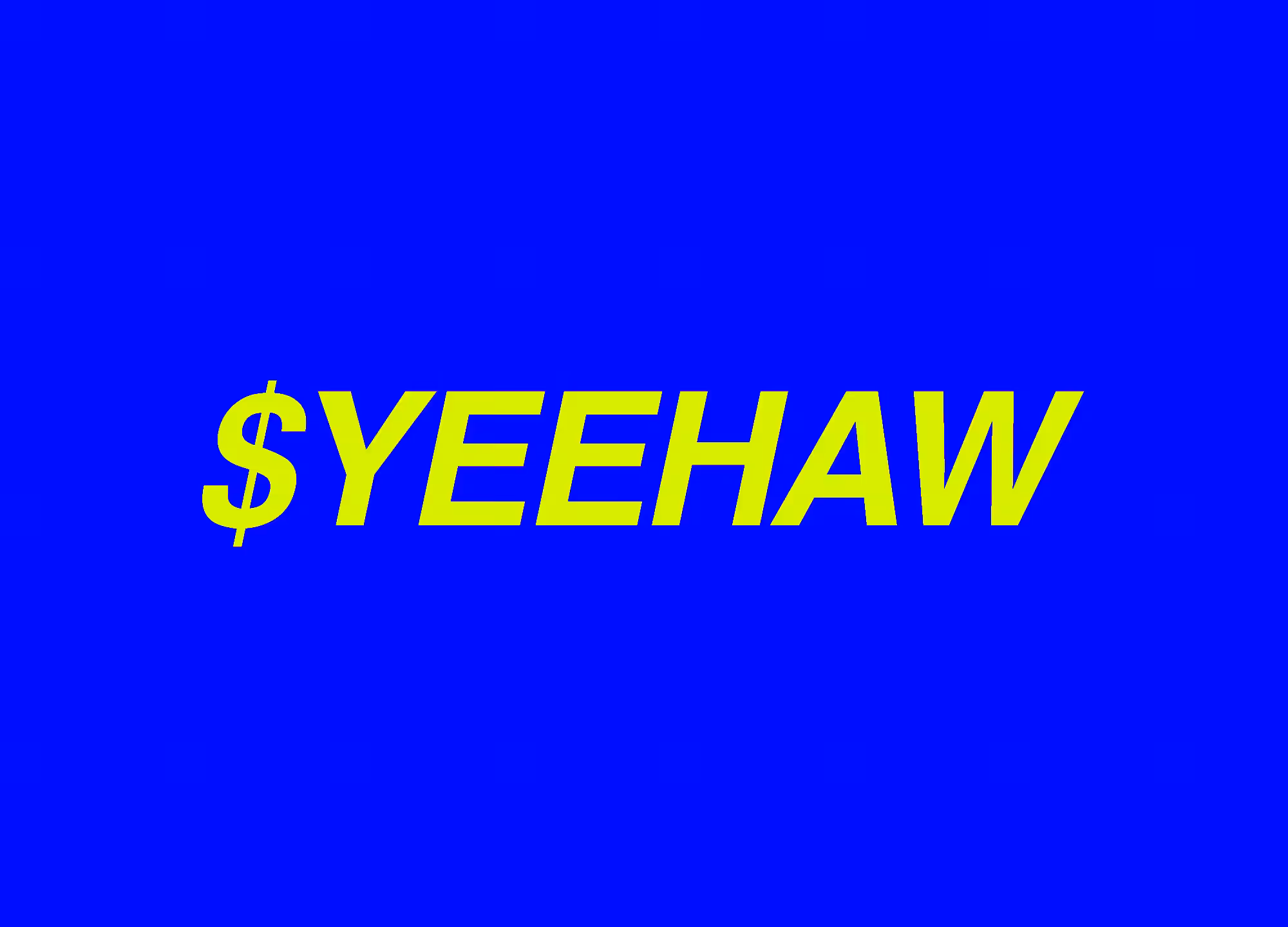 $YEEHAW
