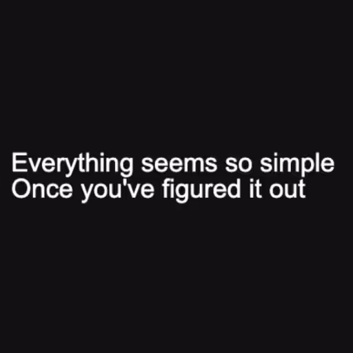 Everything seems so ...