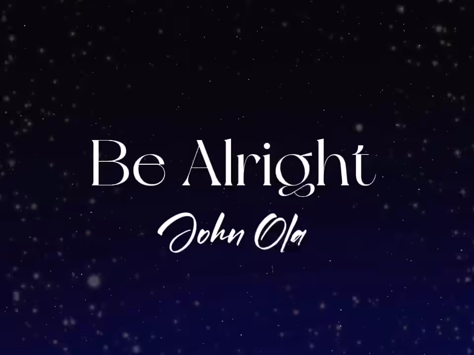 Be Alright - John O