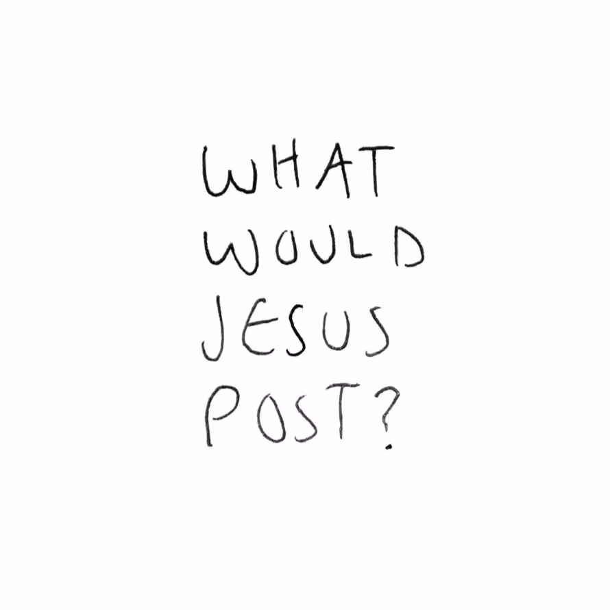 What Would Jesus Post?
