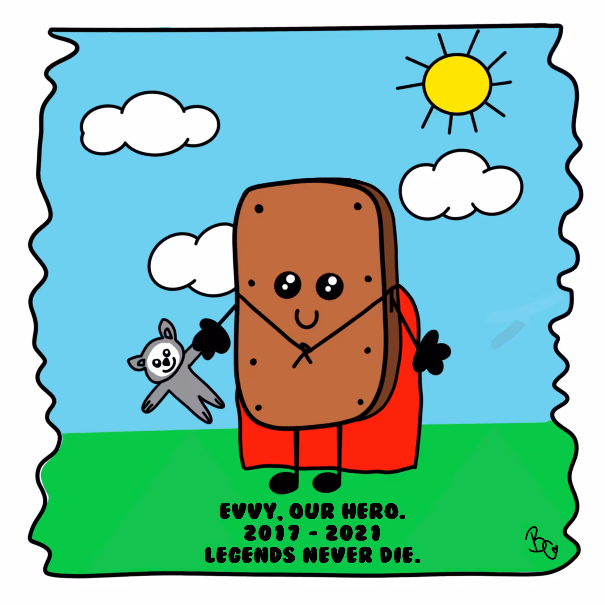 Evvy, our hero. 2017 - 2021 Biscuit Club