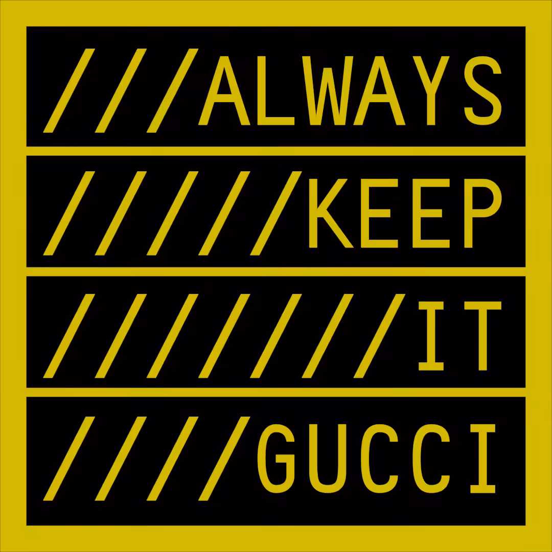 ALWAYS GUCCI