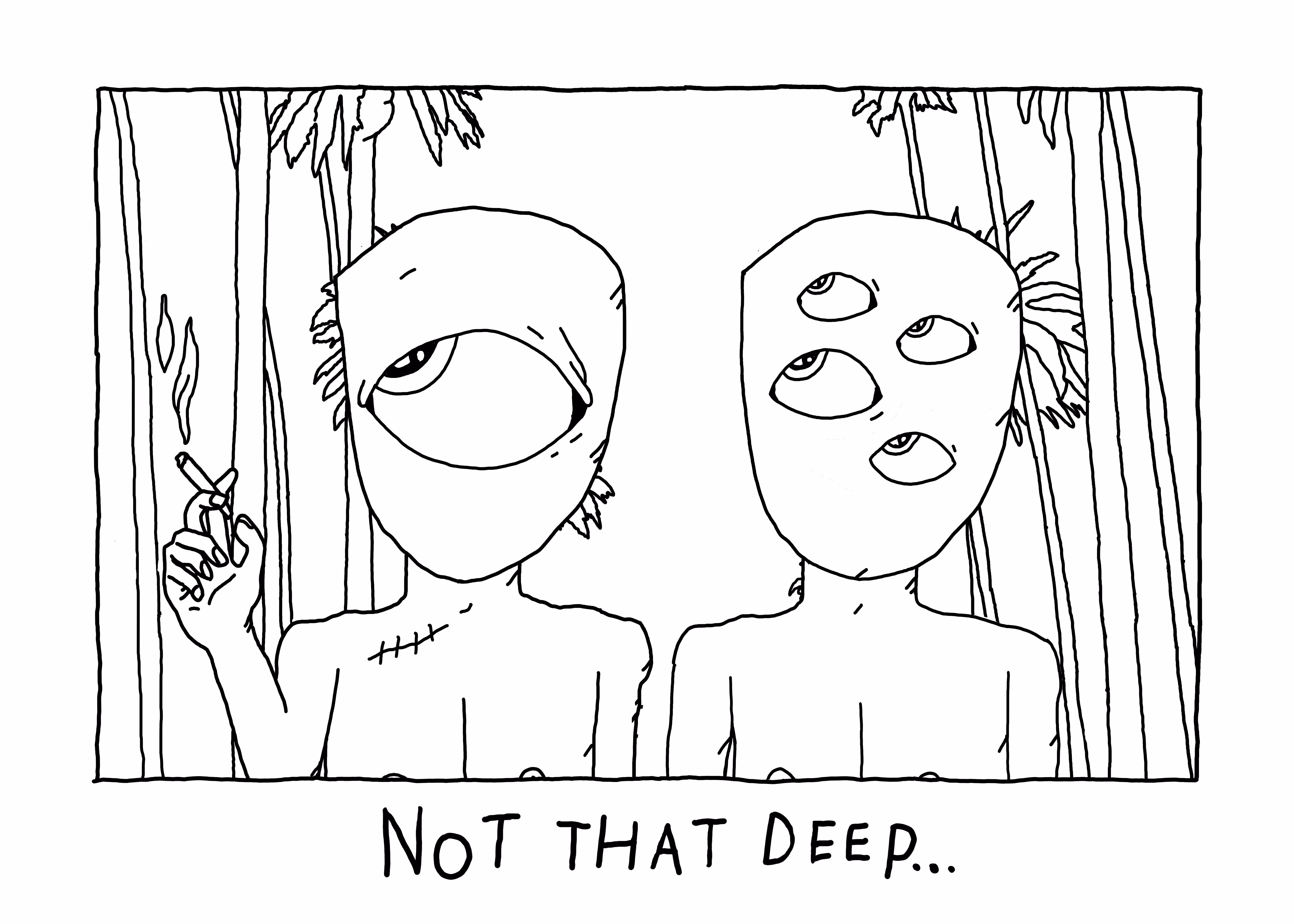 Not That Deep