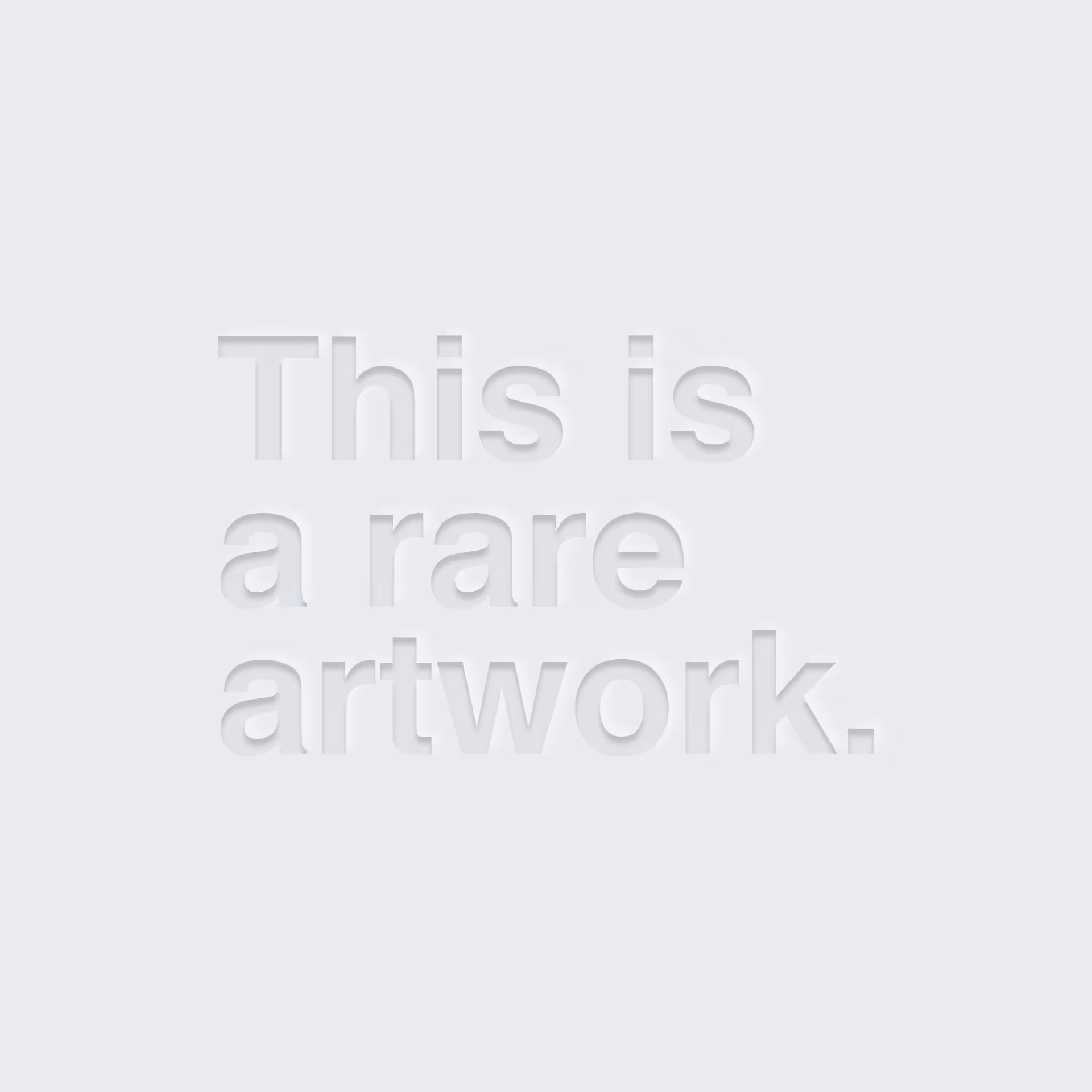 This is a rare artwork