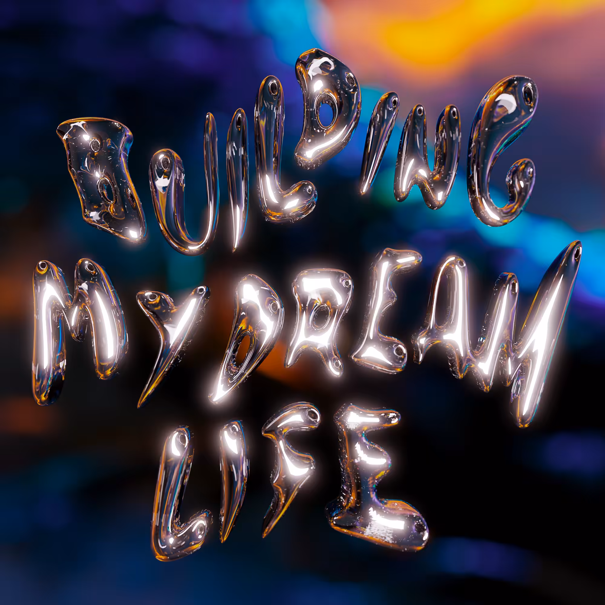 Building My Dream Life