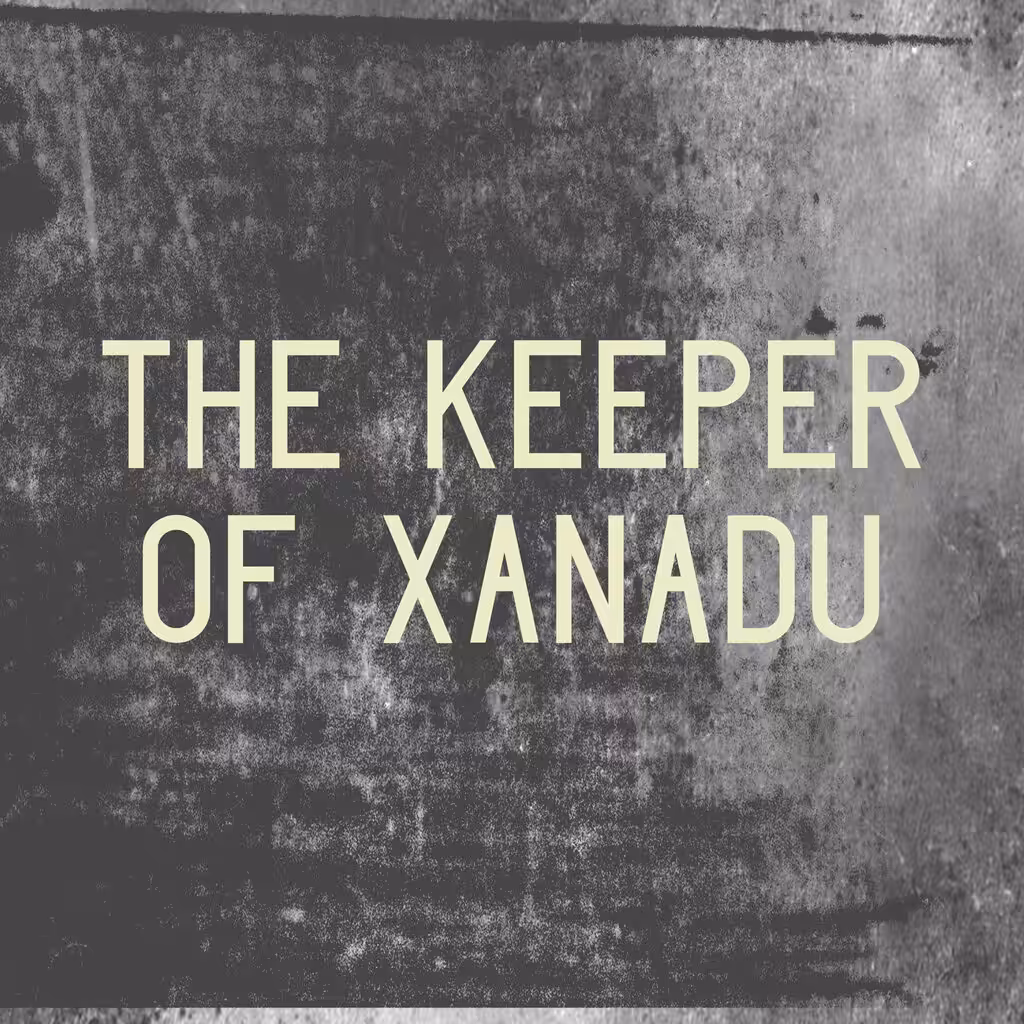 The Keeper of Xanadu