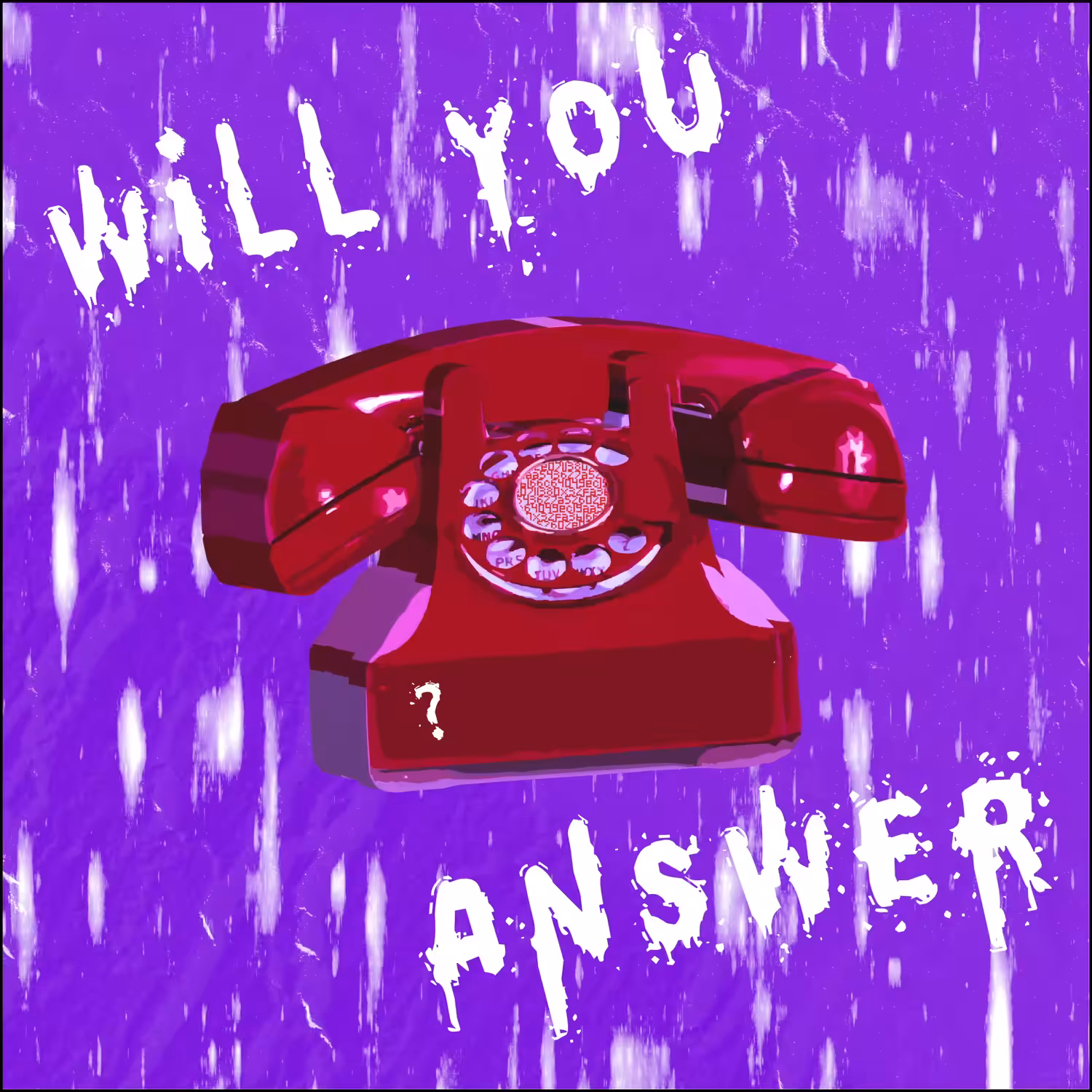 Will you answer