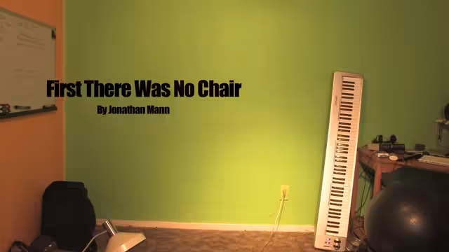 Song A Day: First There Was No Chair