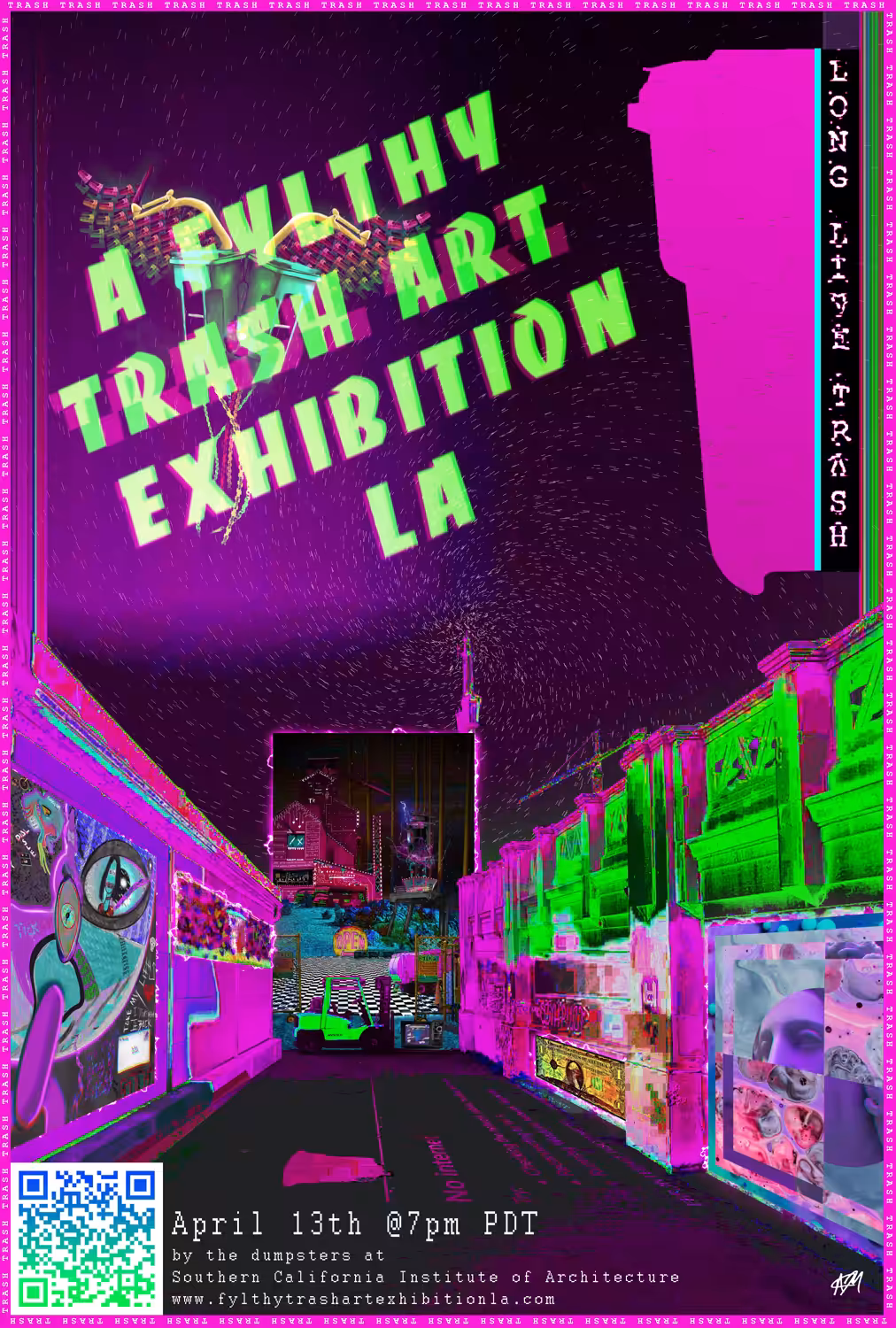 FYLTHY TRASHART EXHIBITION LA { PROPAGANDA POSTER }🗑️
