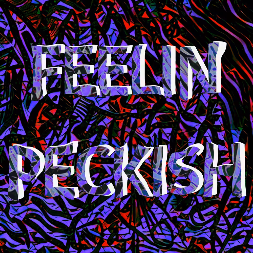 FEELIN PECKISH