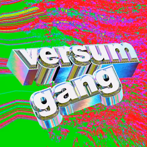 VERSUM GANG 