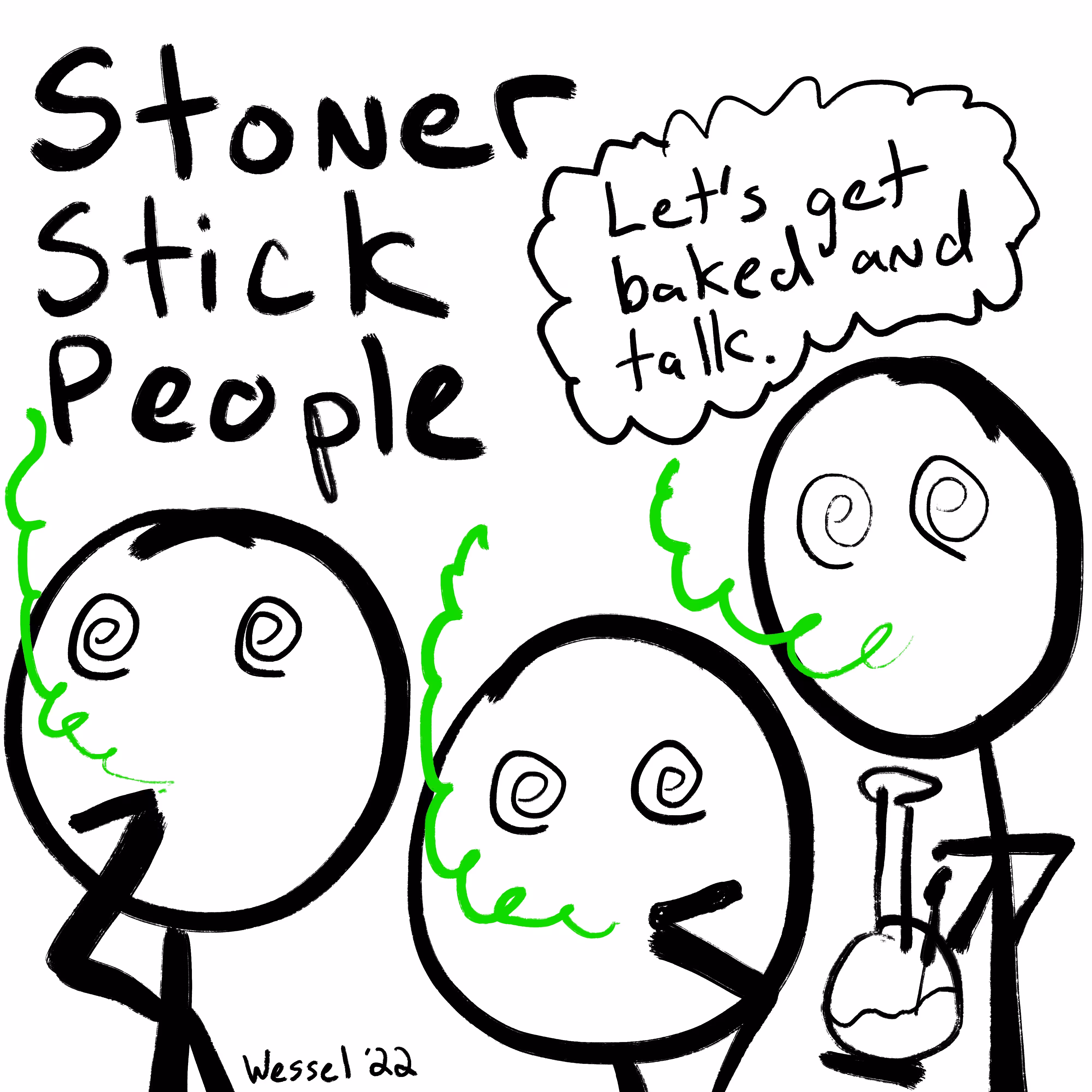 Stoner Stick People First Sesh