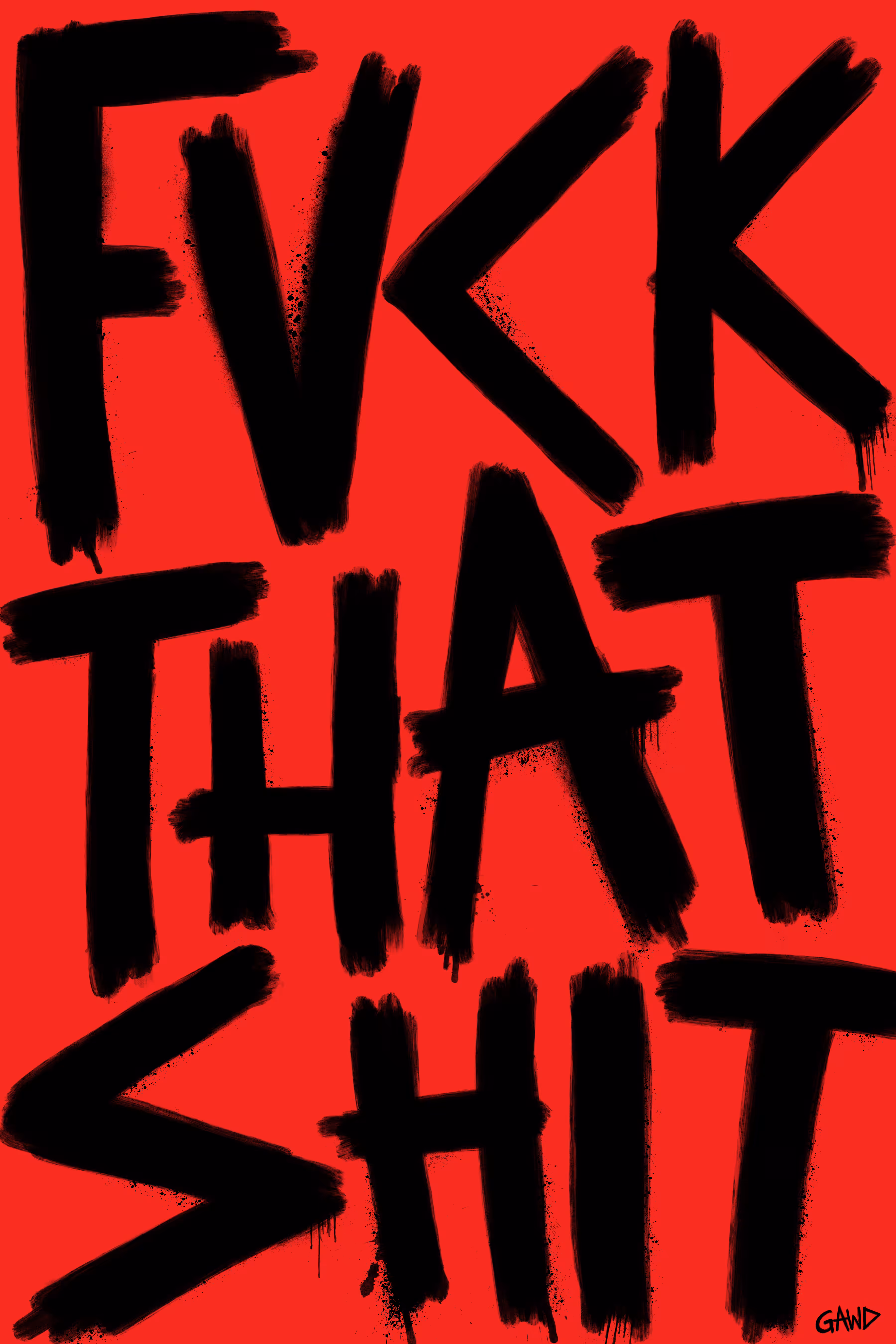 FVCK THAT SHIT (0288)