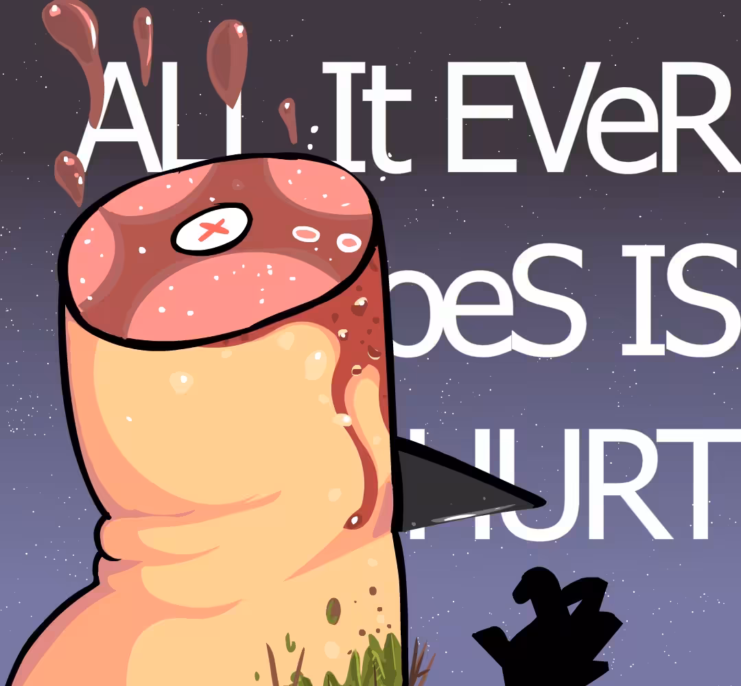 All It Ever Does Is Hurt