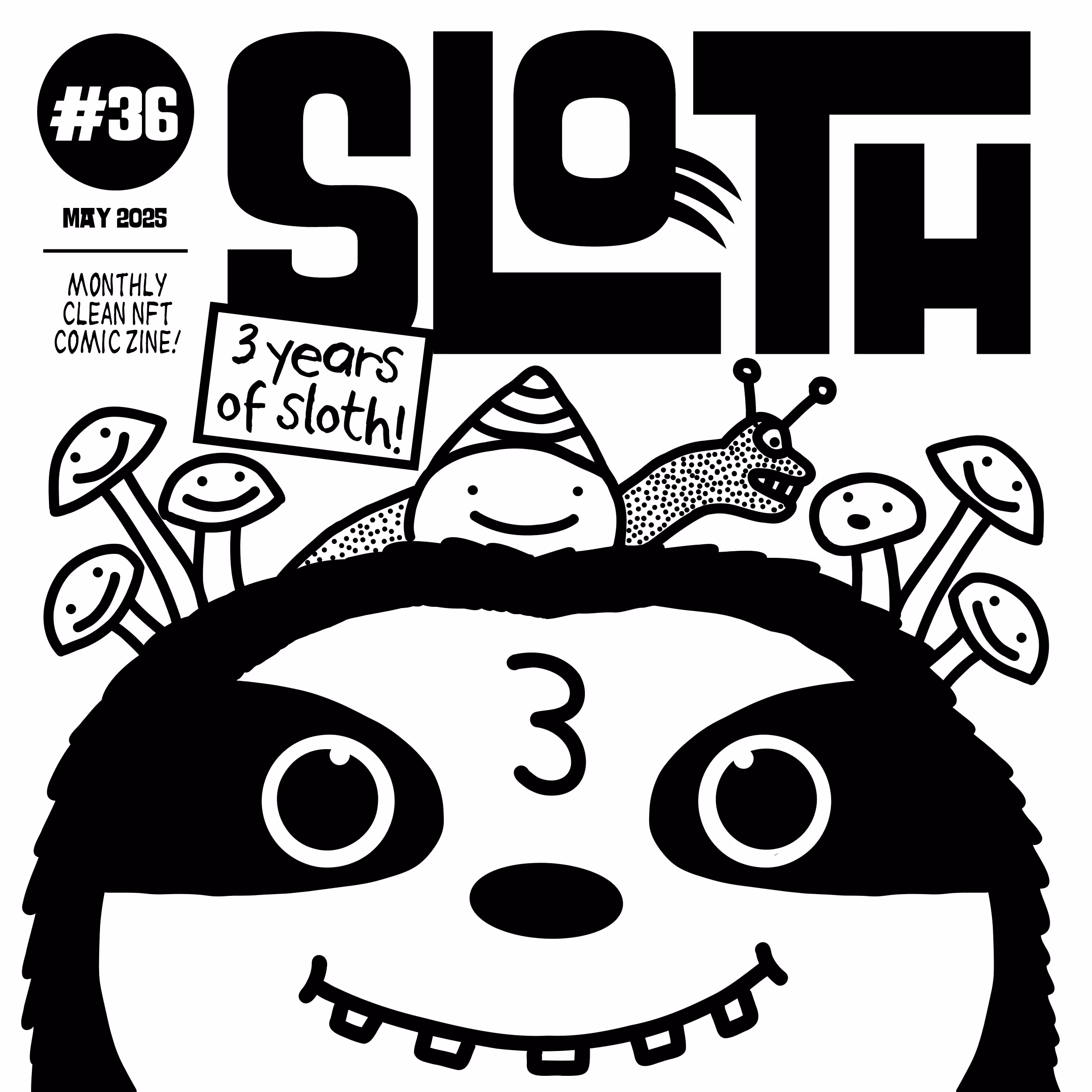 Sloth #36 - May 2025