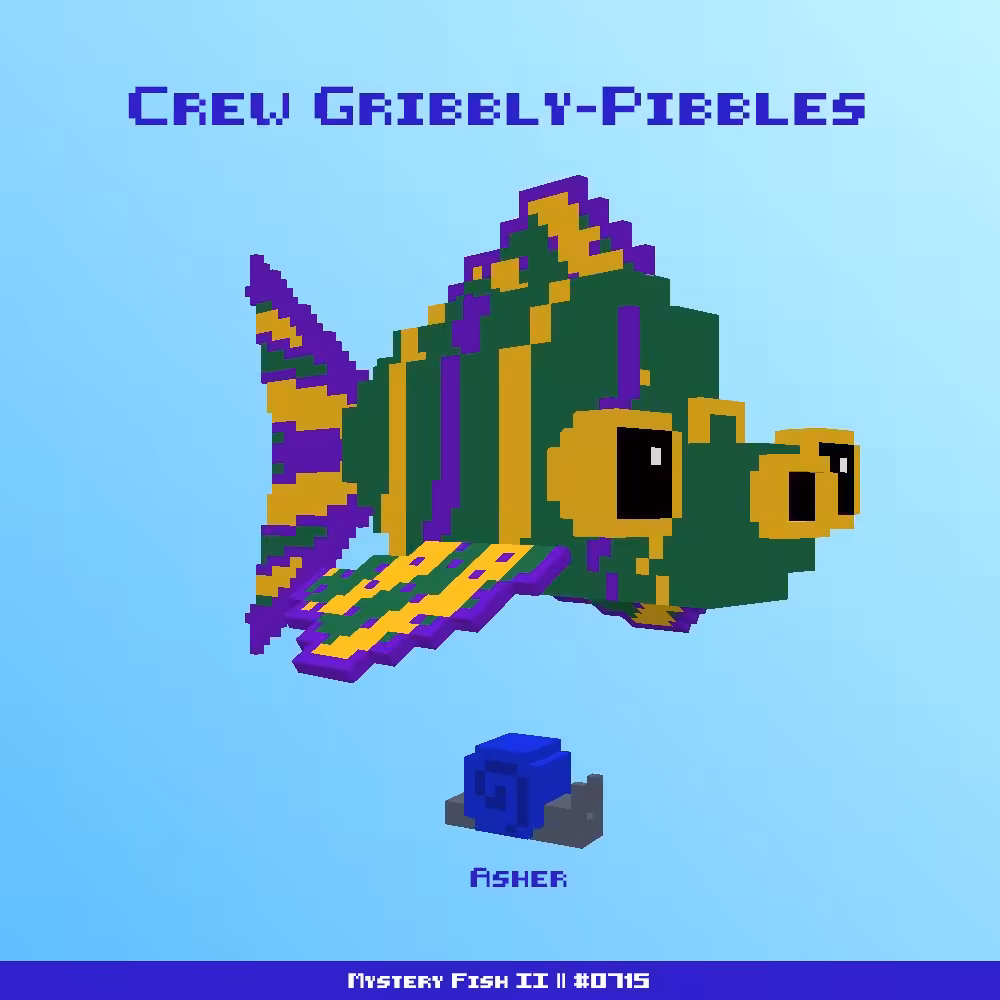 Crew Gribbly-Pibbles :: Mystery Fish 0715/1000 