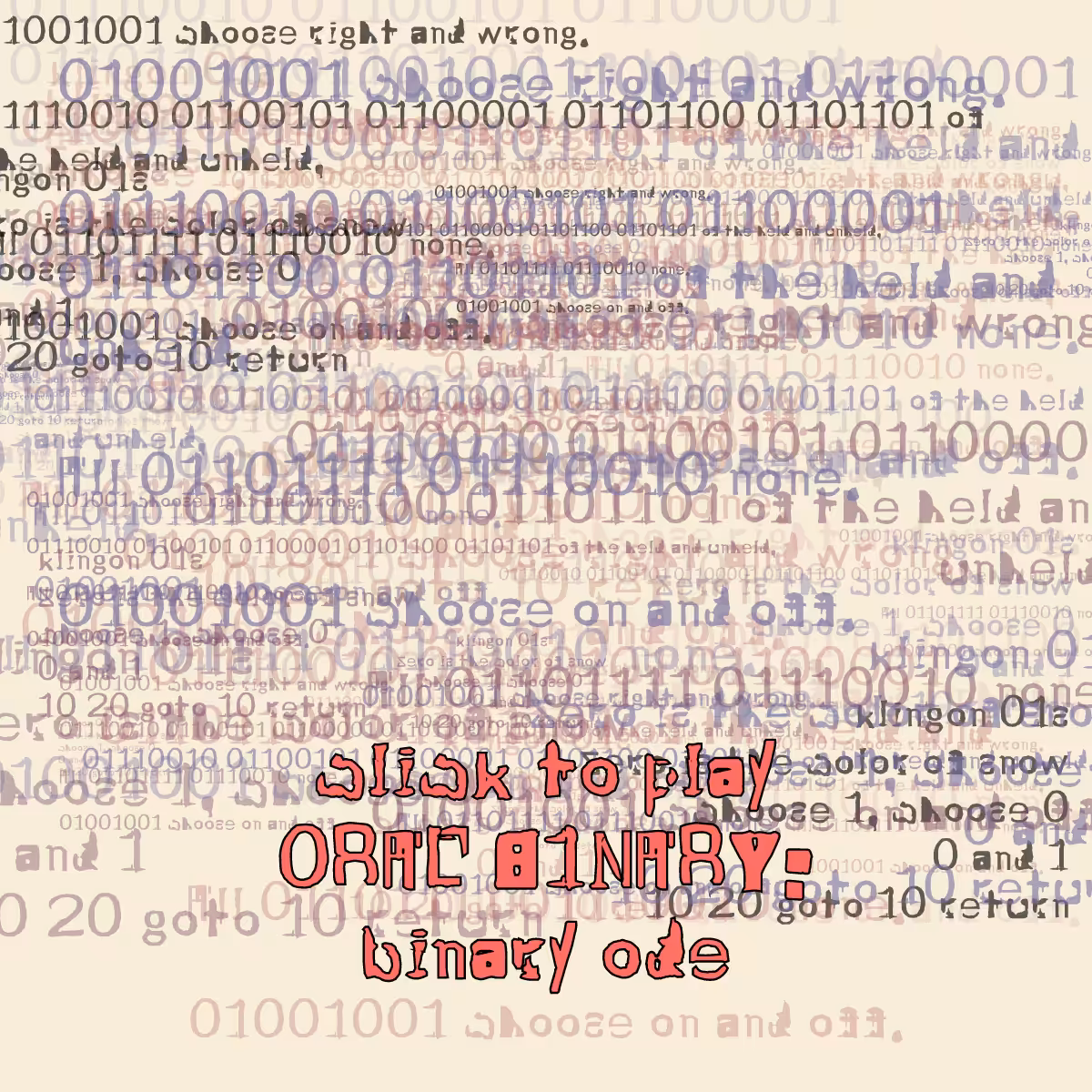 0RAL B1NARY: “BINARY ODE” #166