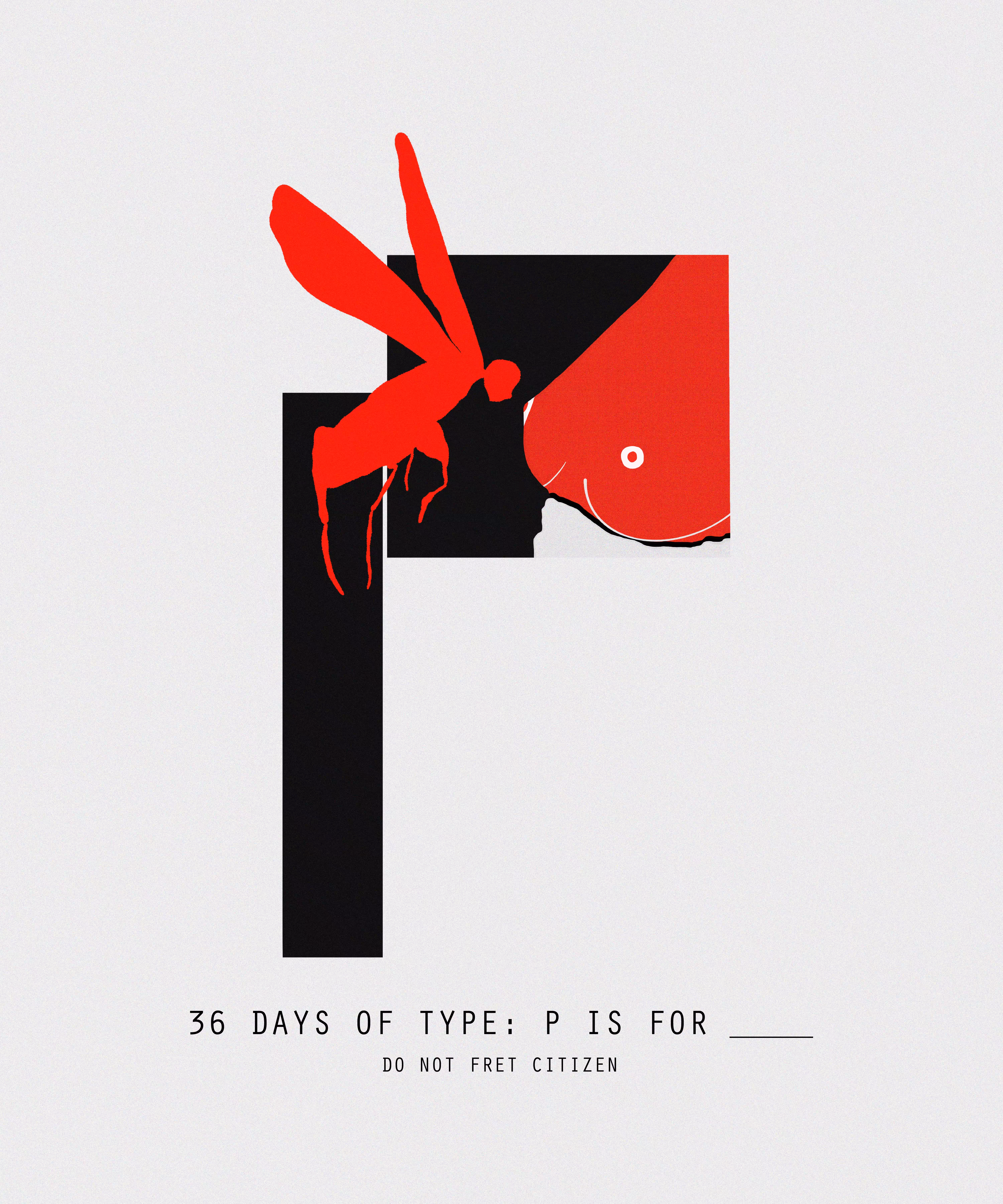 36 DAYS OF TYPE: P IS FOR ____