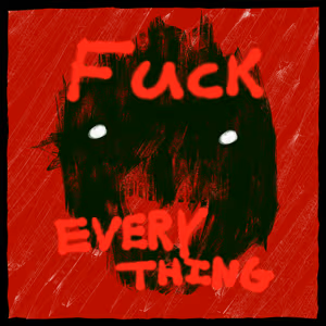 Fuck Everything