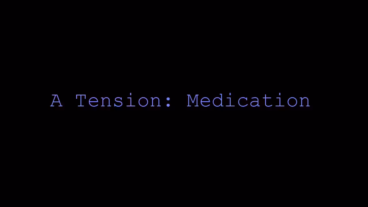 A Tension: Medication