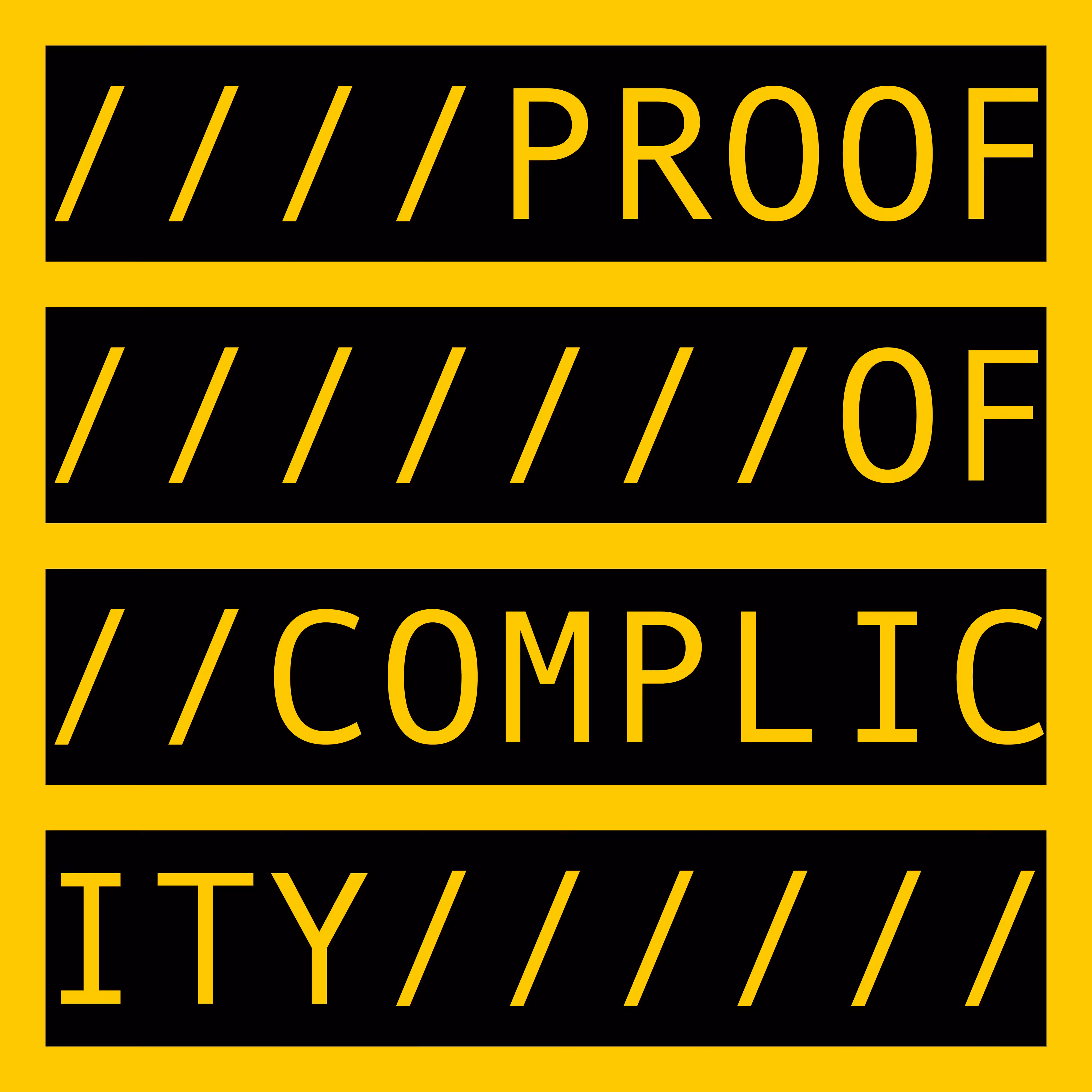 COMMENT OUT: PROOF OF COMPLICITY