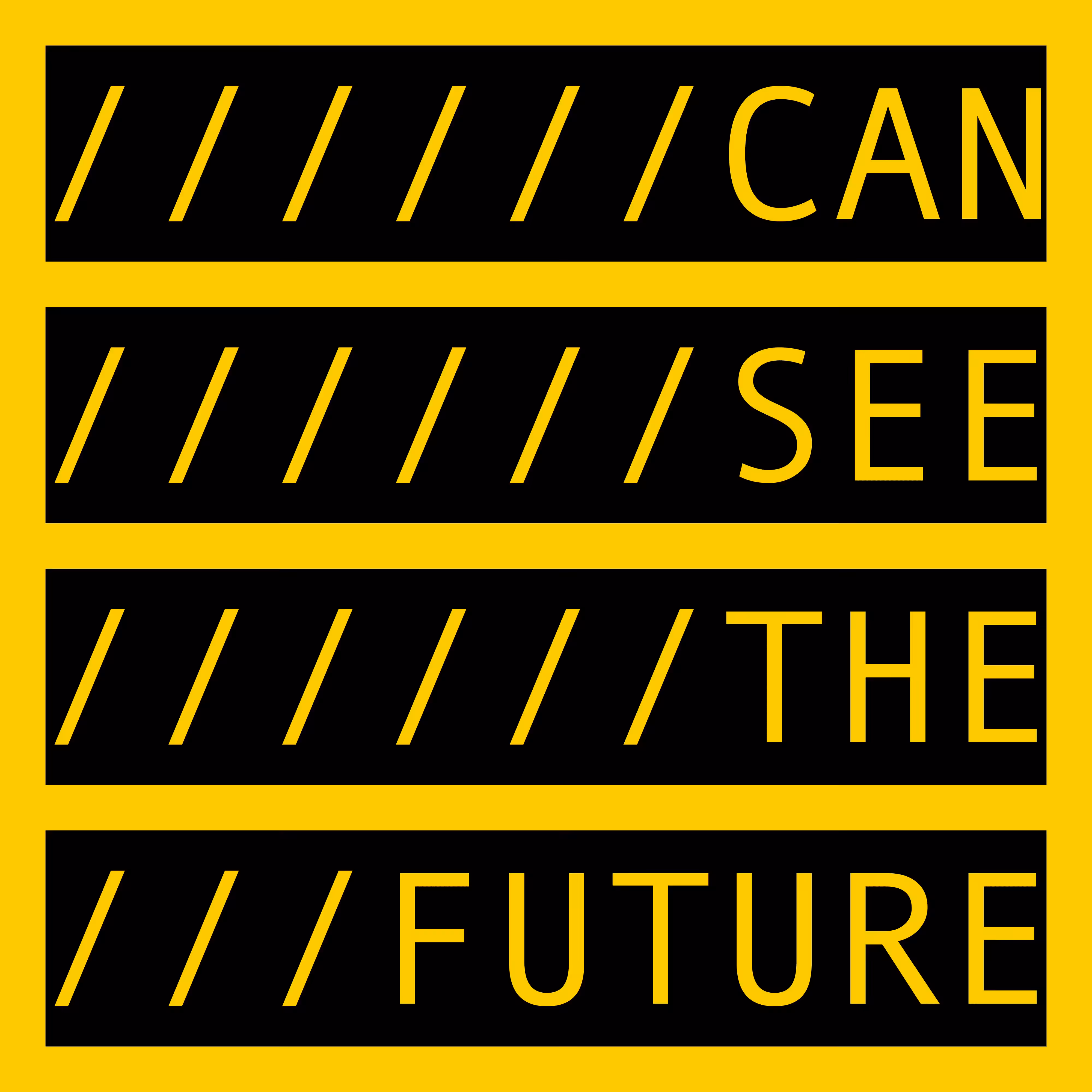 CAN SEE THE FUTURE