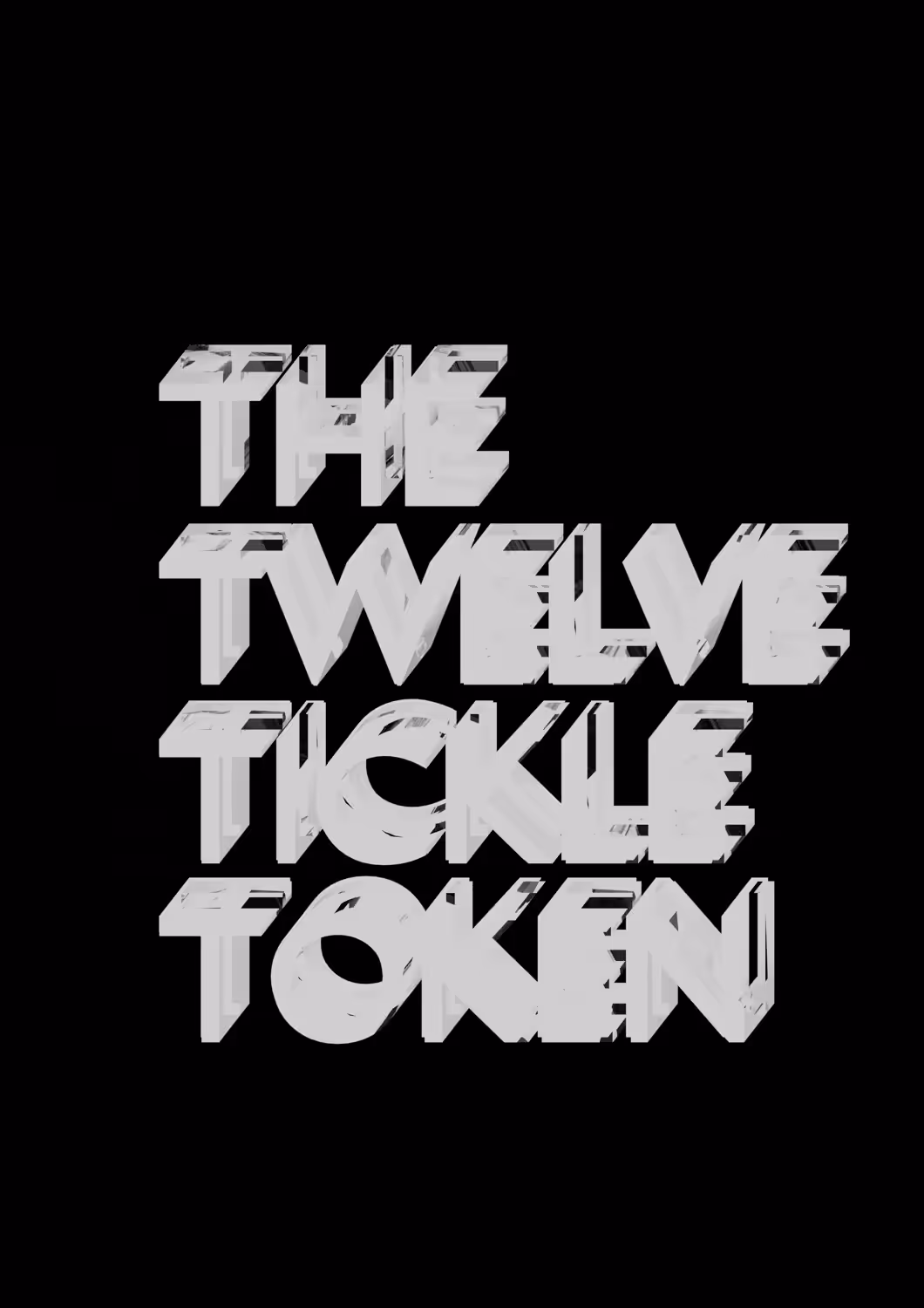 THE TWELVE TICKLE TOKEN #THREE